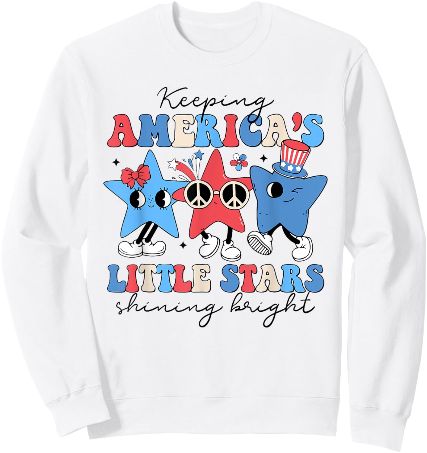 Keeping America's Little Stars Shining Bright 4th Of July Women Men Sweatshirt - Sweatshirt | White