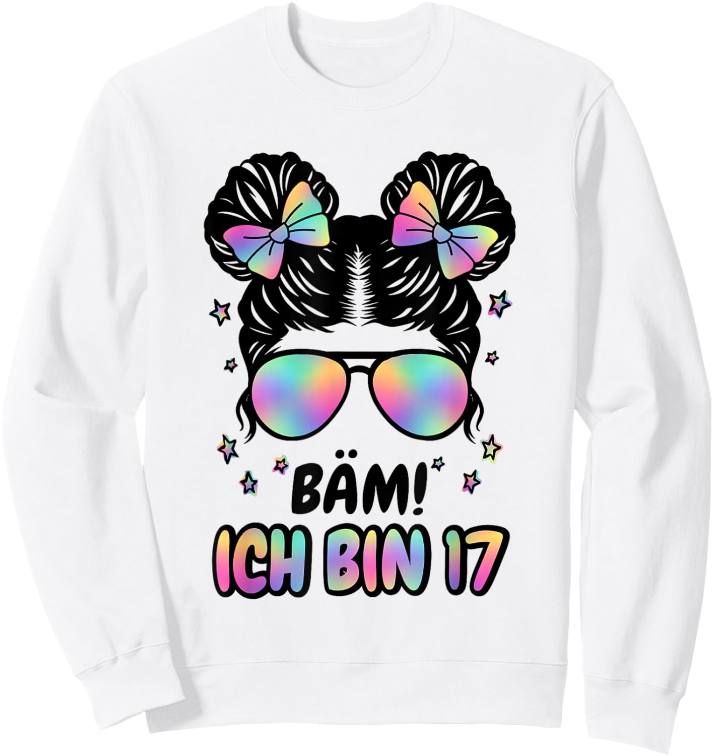 17. Geburtstag Mädchen Messy Bun Bäm! Ich Bin Siebzehn Sweatshirt - Sweatshirt | White