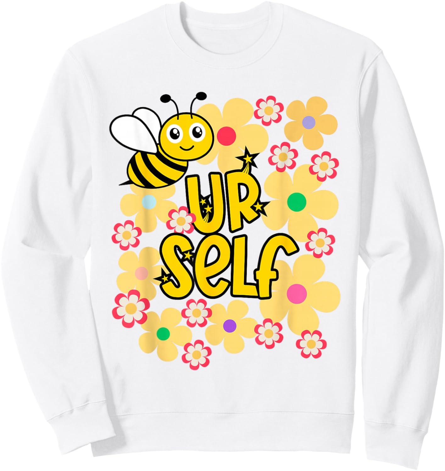 Be Yourself Kawaii Bee with Rainbow Flowers Sweatshirt - Sweatshirt | White