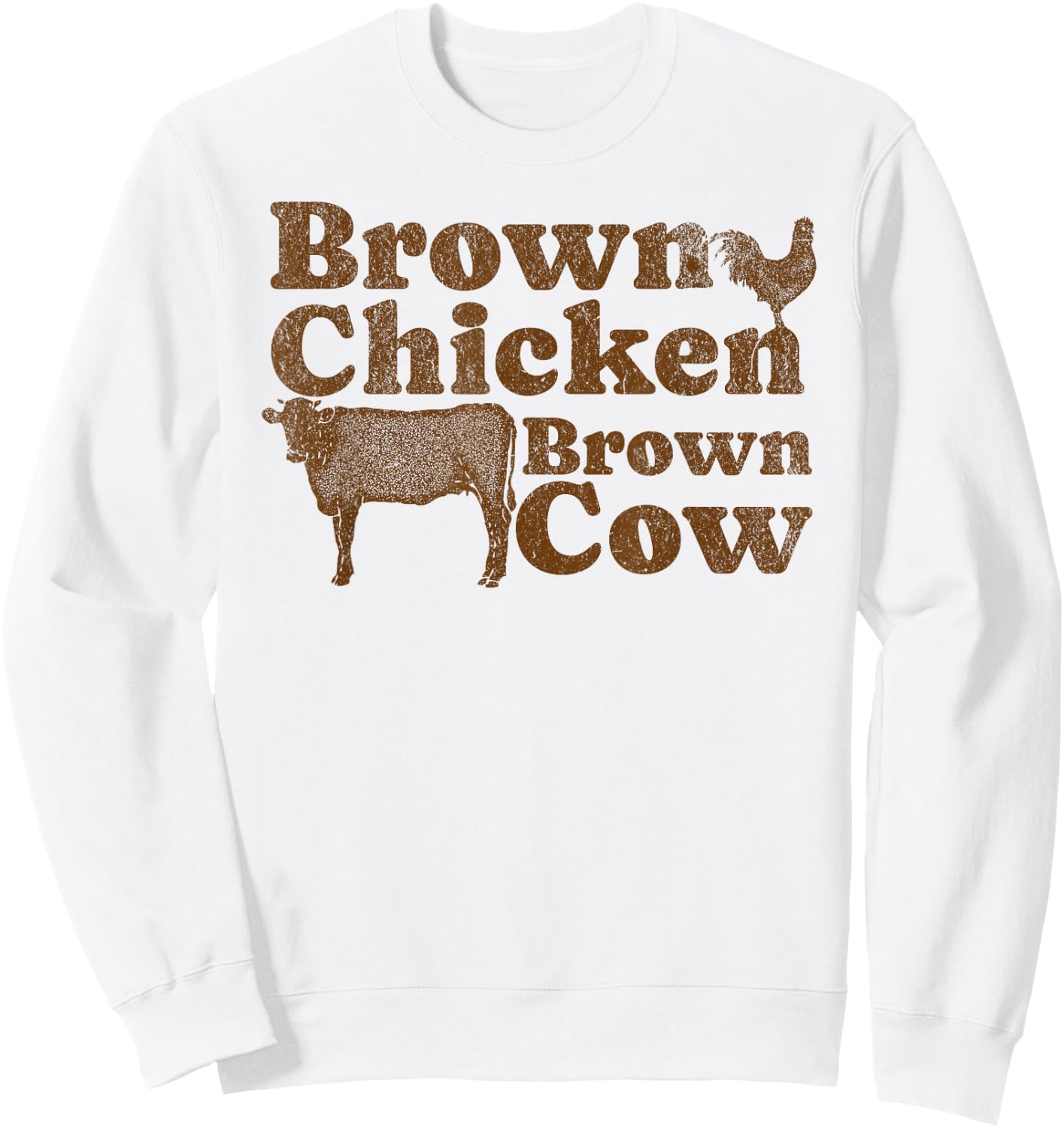 Brown Chicken Brown Cow 1970s Music Bow Chicka Wow Wow Joke Sweatshirt - Sweatshirt | White