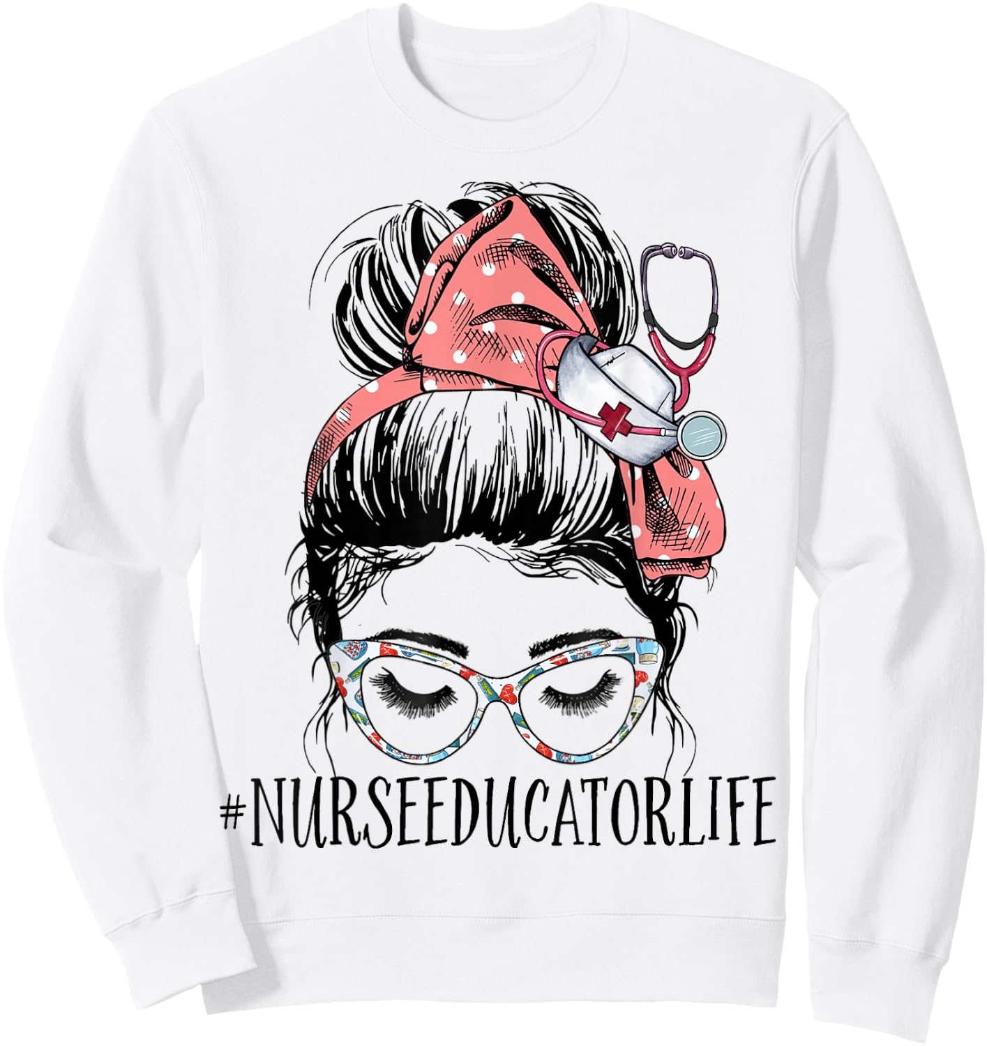 Nurse Educator Life Messy Bun CNE Nursing School Instructor Sweatshirt - Sweatshirt | White