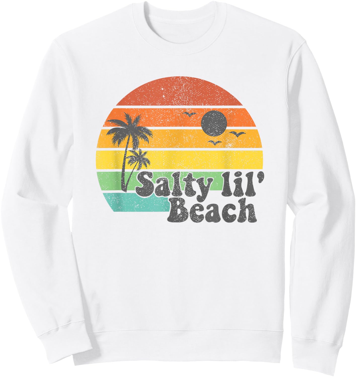 Salty Lil Beach Retro Vacation Funny Summer Quote Women Gift Sweatshirt - Sweatshirt | White