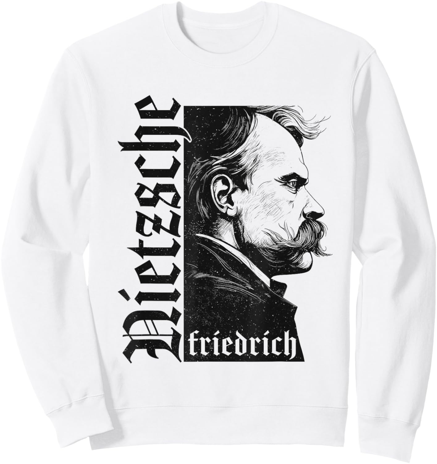 Philosopher Friedrich Nietzsche Ethics Morality Philosophy Sweatshirt - Sweatshirt | White