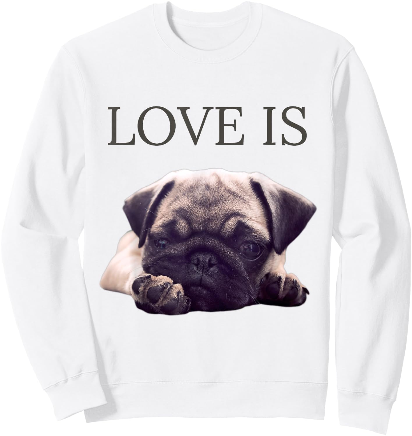 Valentines Pug Shirt Women Men Pug Mom Life Love Dog Pet Sweatshirt - Sweatshirt | White