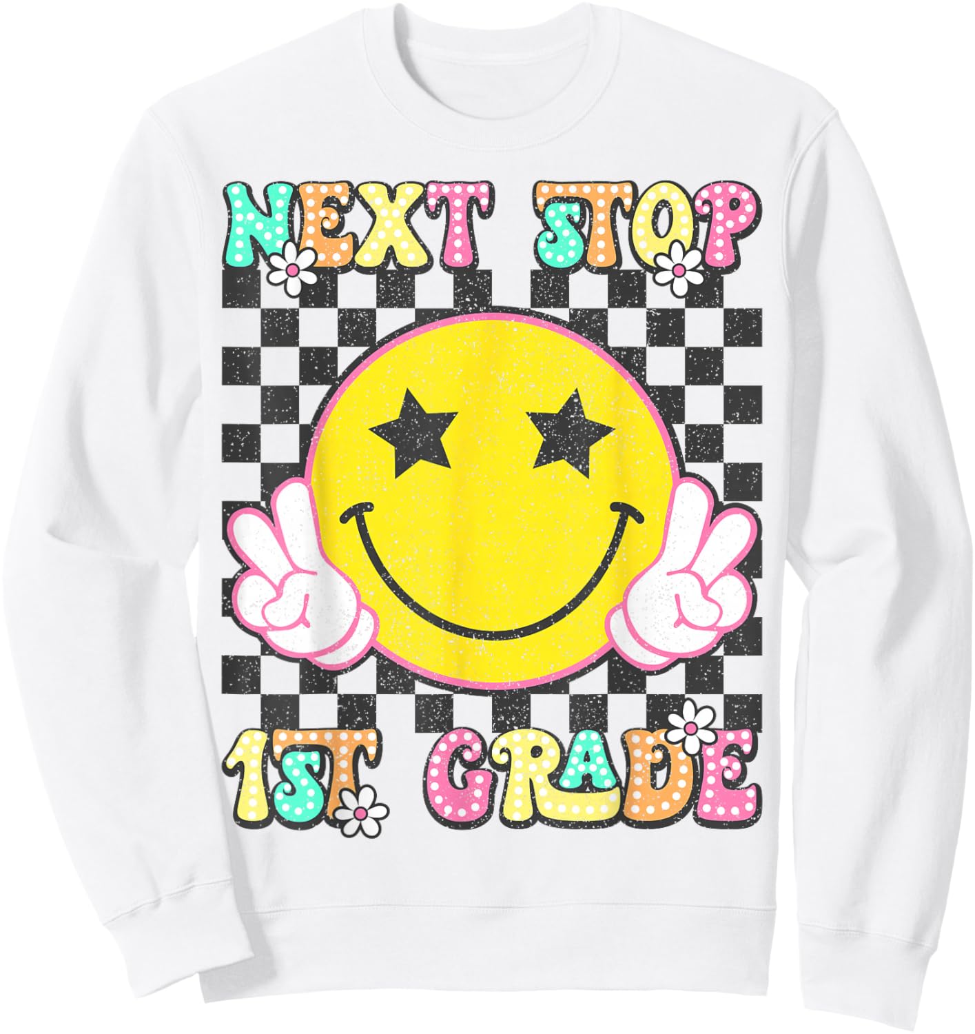 Groovy Next Stop 1st Grade Kindergarten Graduation 2025 Sweatshirt - Sweatshirt | White