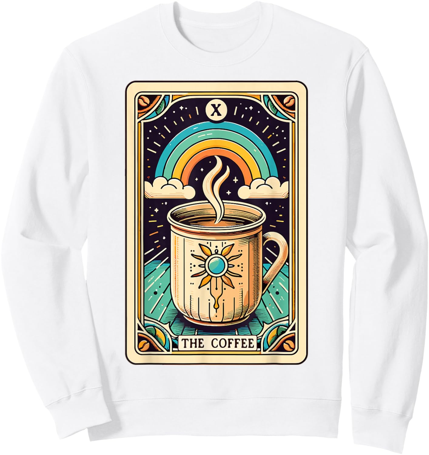 The Coffee Tarot Card Coffee Lover Funny Coffee Sweatshirt - Sweatshirt | White