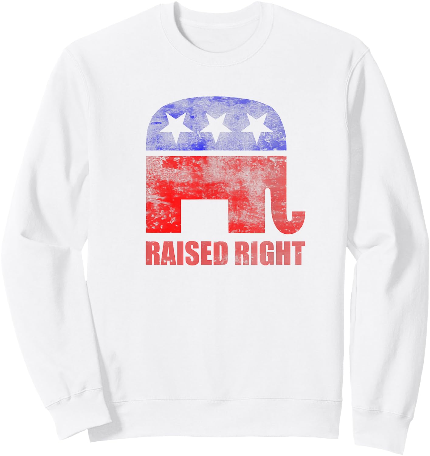 RAISED RIGHT Republican Party Elephant Conservative Values Sweatshirt - Sweatshirt | White