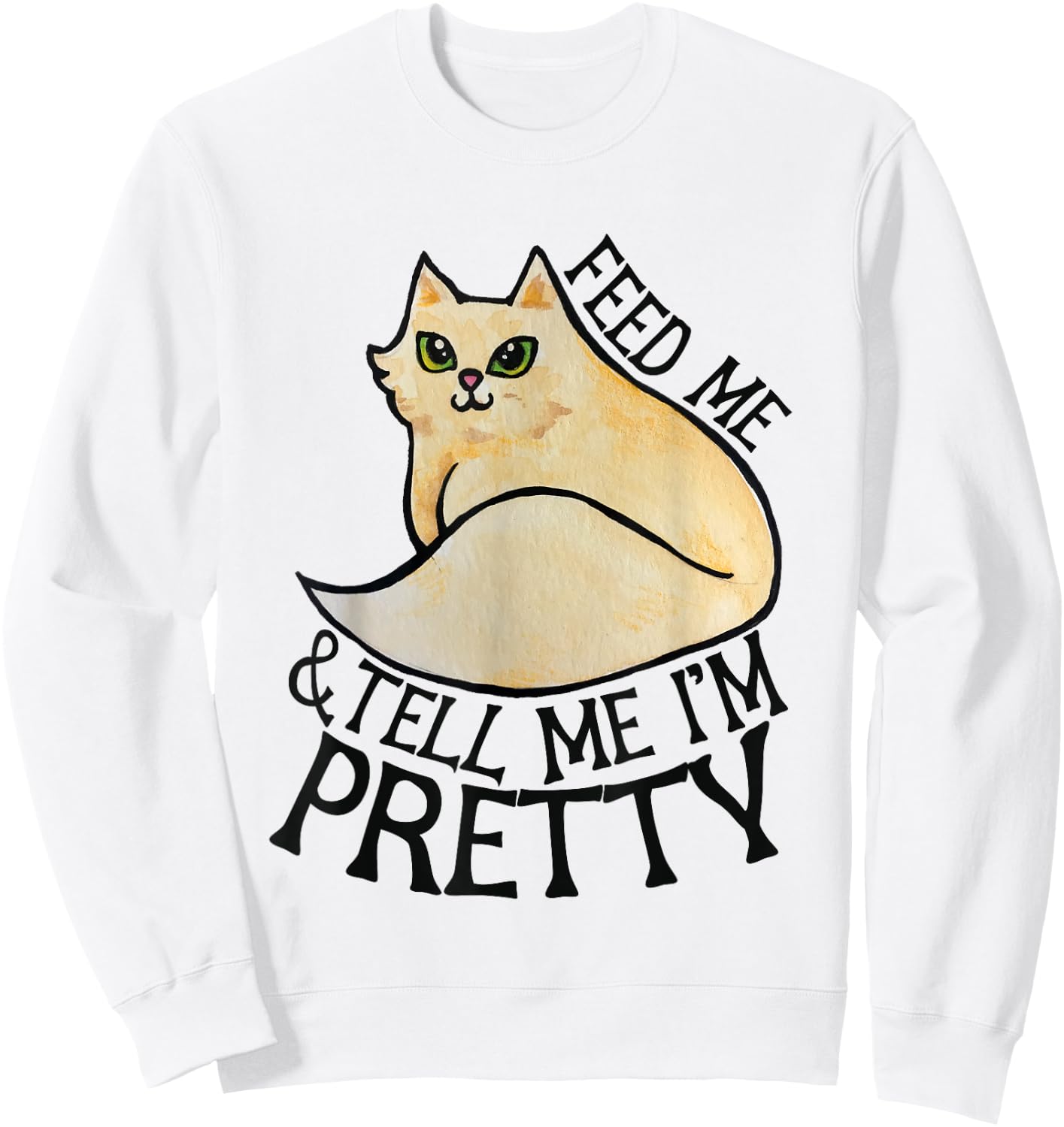 Feed me and explain to me that I Sweatshirt - Sweatshirt | White