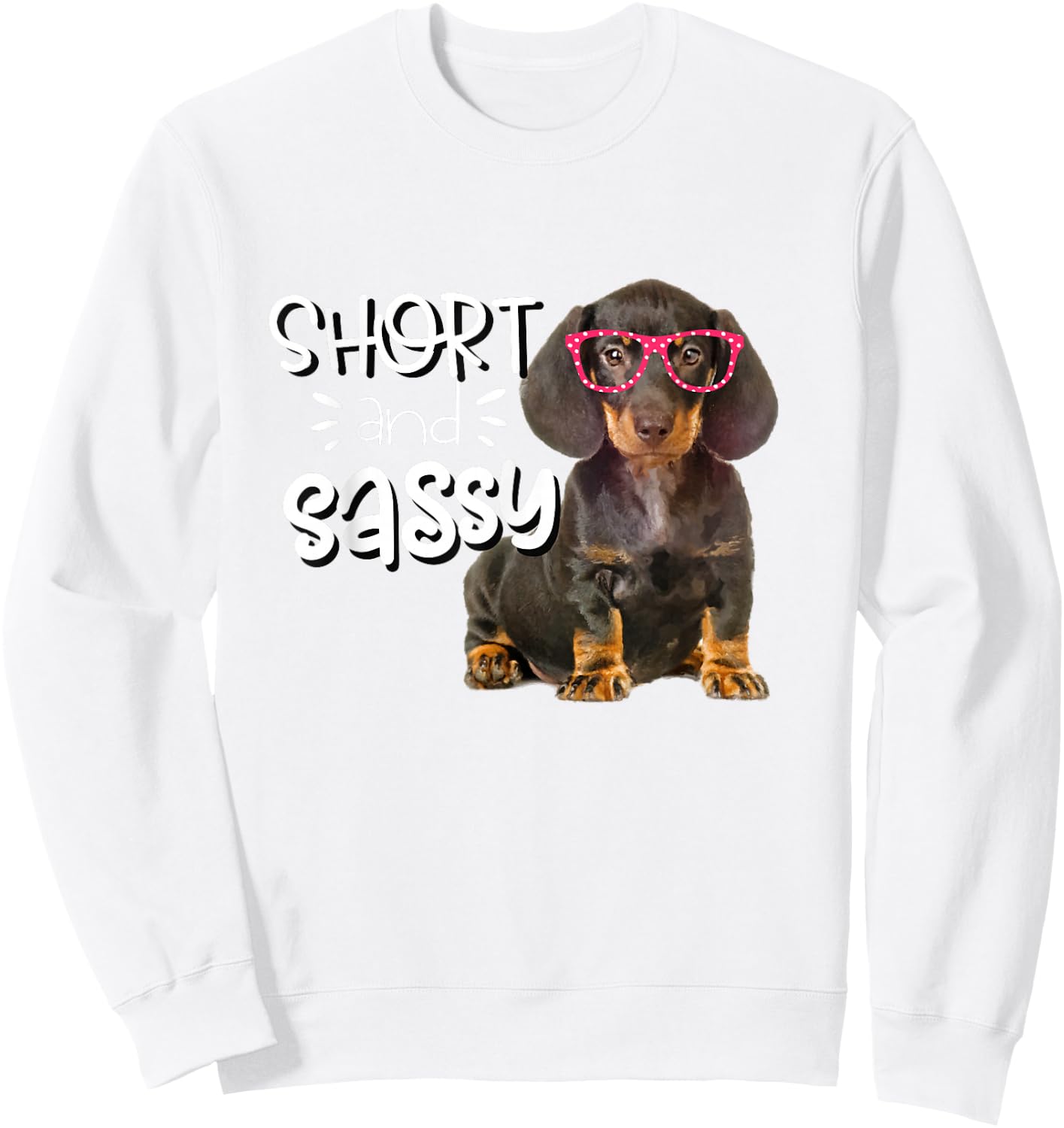 Dachshund Shirt for Girls Short and Sassy Doxie Puppy Sweatshirt - Sweatshirt | White