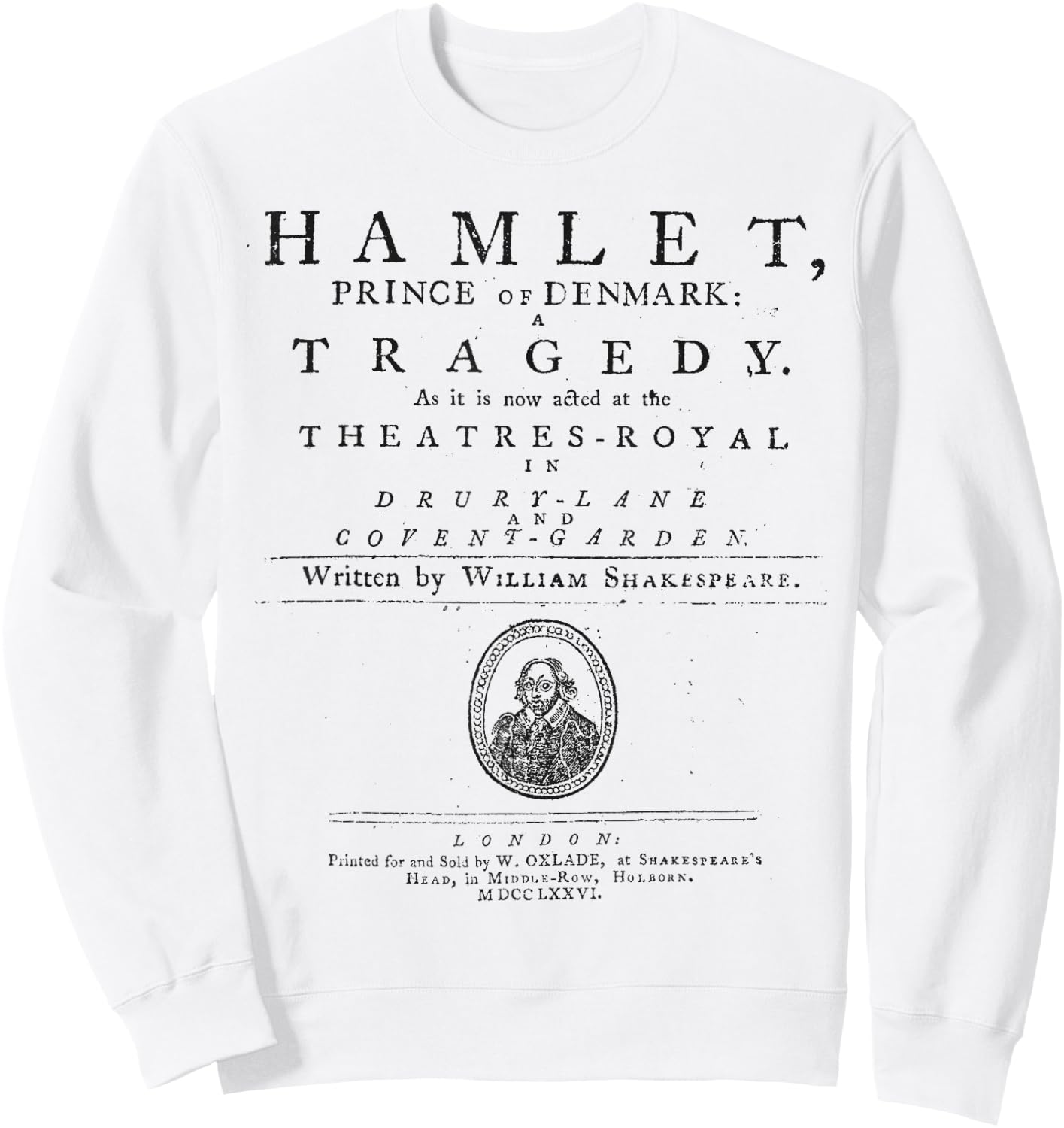 William Shakespeare Hamlet Shirt Literature Theatre Gift Sweatshirt - Sweatshirt | White