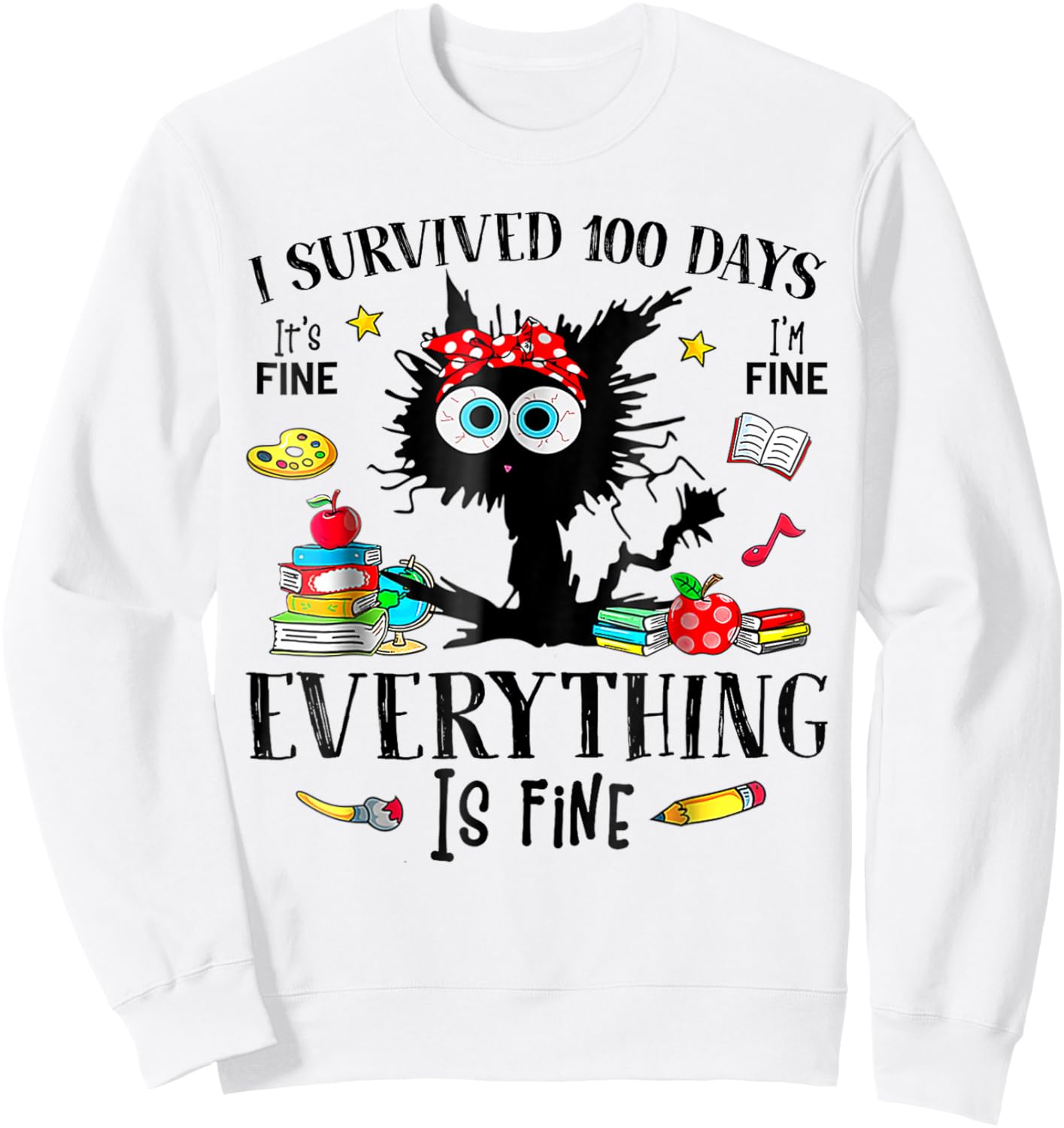 I Survived 100 Days Of School Teacher & Kids Funny Cat Sweatshirt - Sweatshirt | White