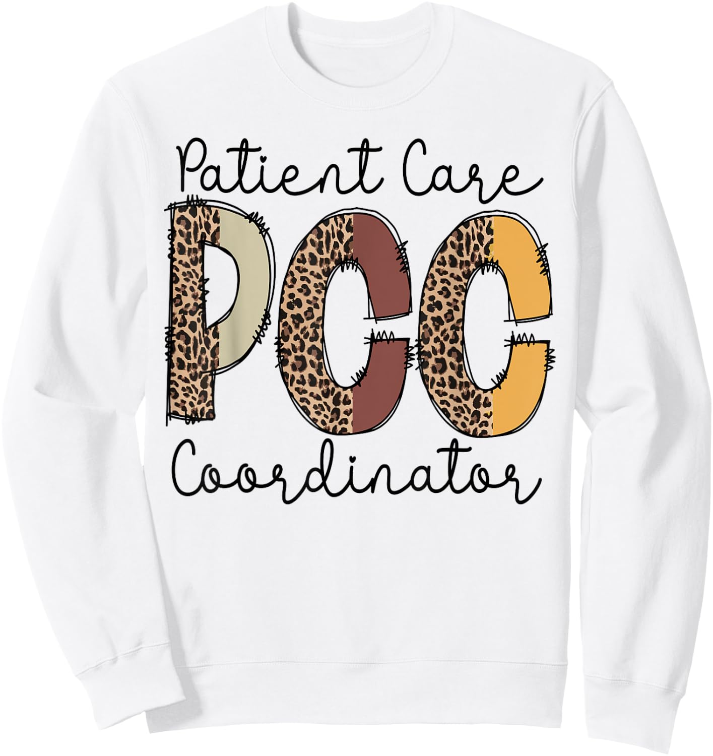 PCC patient care coordinator job work medical patients Sweatshirt - Sweatshirt | White