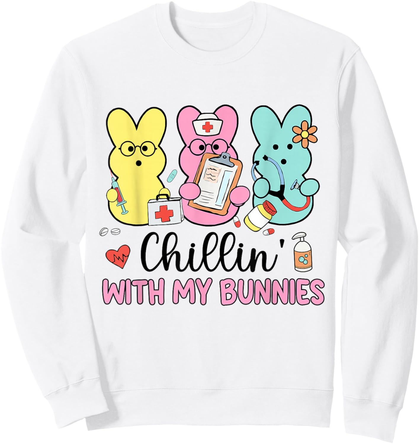 Chillin With My Bunnies Stethoscope Scrub Nurse Easter Day Sweatshirt - Sweatshirt | White