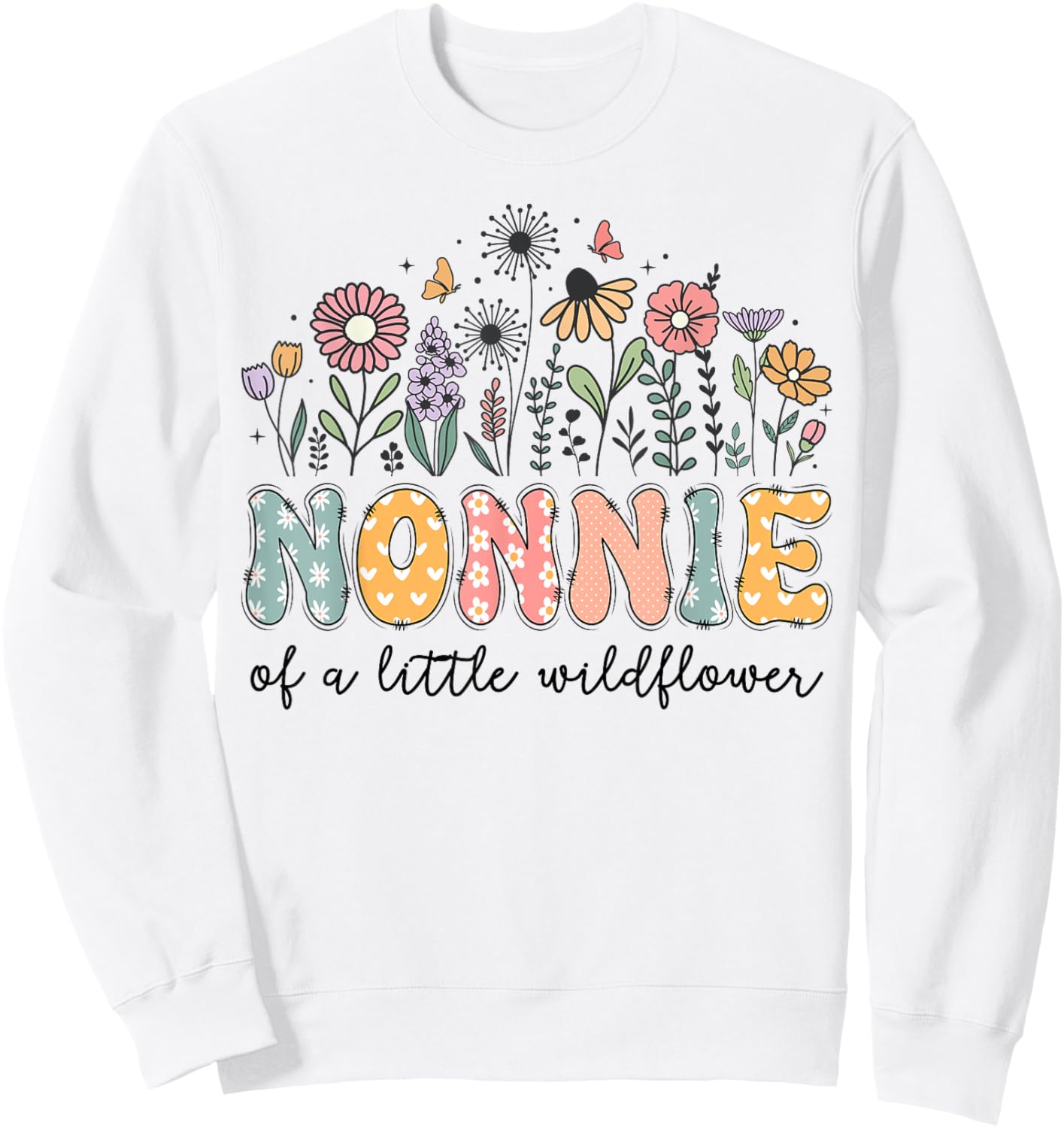 Nonnie Of The Little Wildflower Baby Birthday Party Sweatshirt - Sweatshirt | White