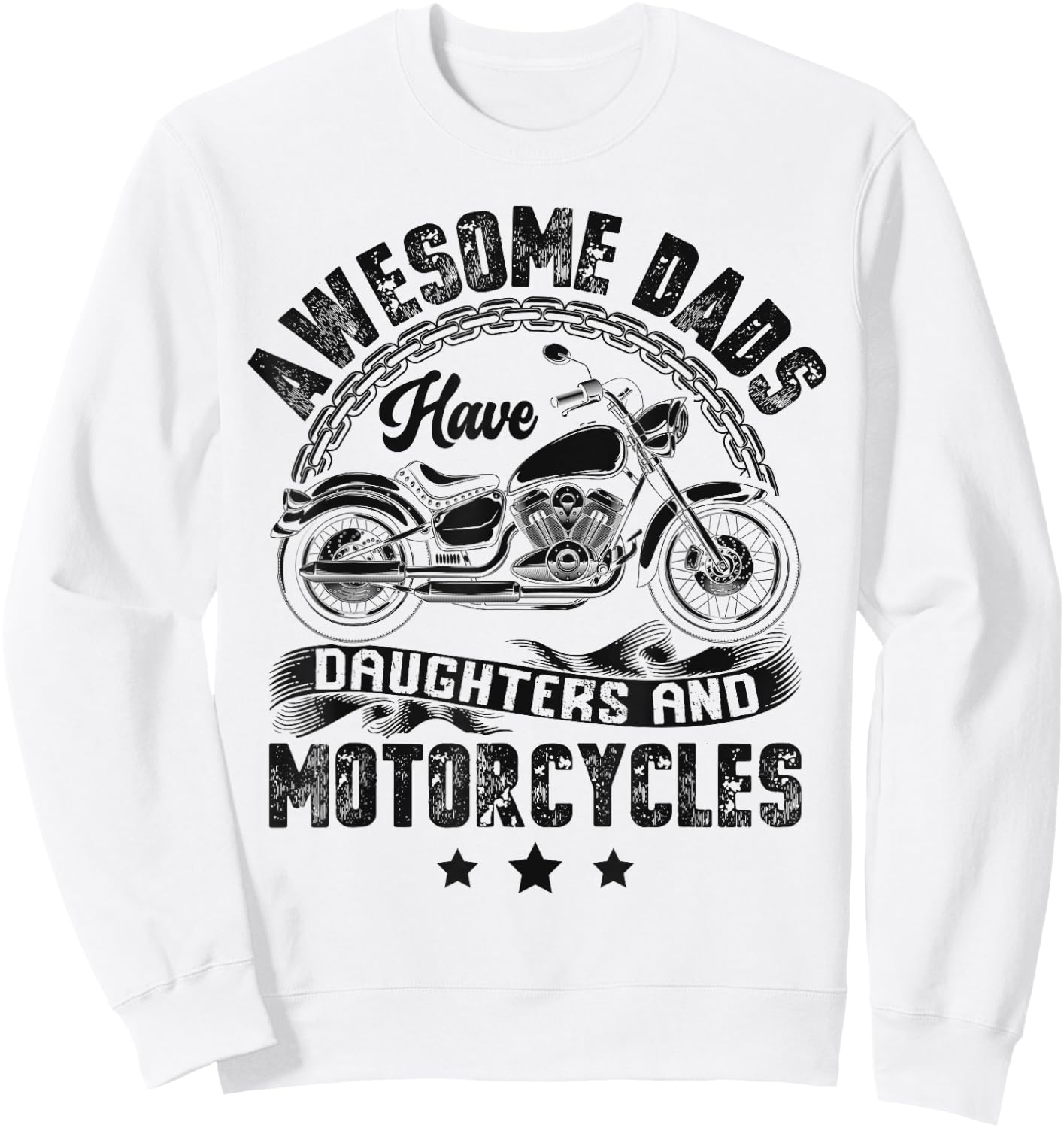 Awesome Dads Have Daughters And Motorcycle Biker Dad Father Sweatshirt - Sweatshirt | White