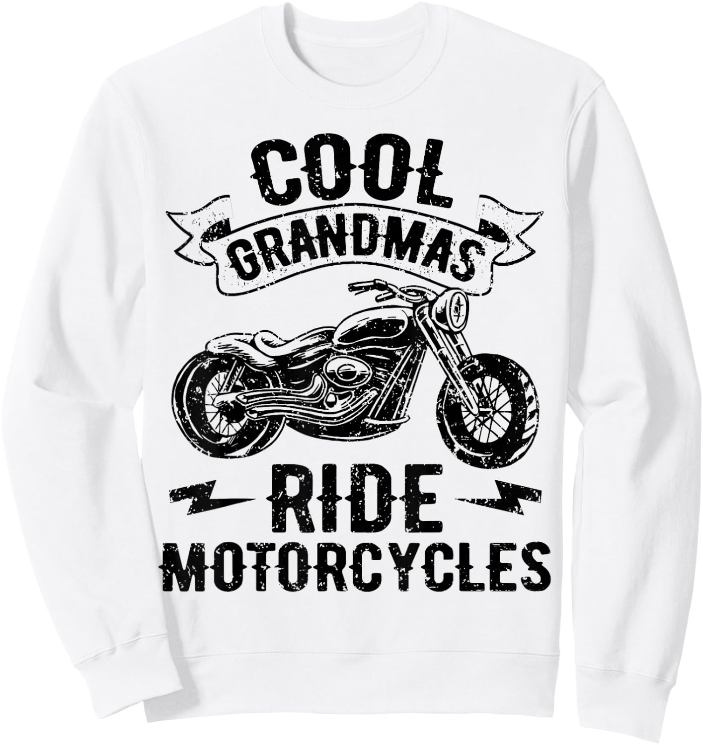 Cool Grandmas Ride Motorcycles Motorcycle Lovers Rider Gift Sweatshirt - Sweatshirt | White