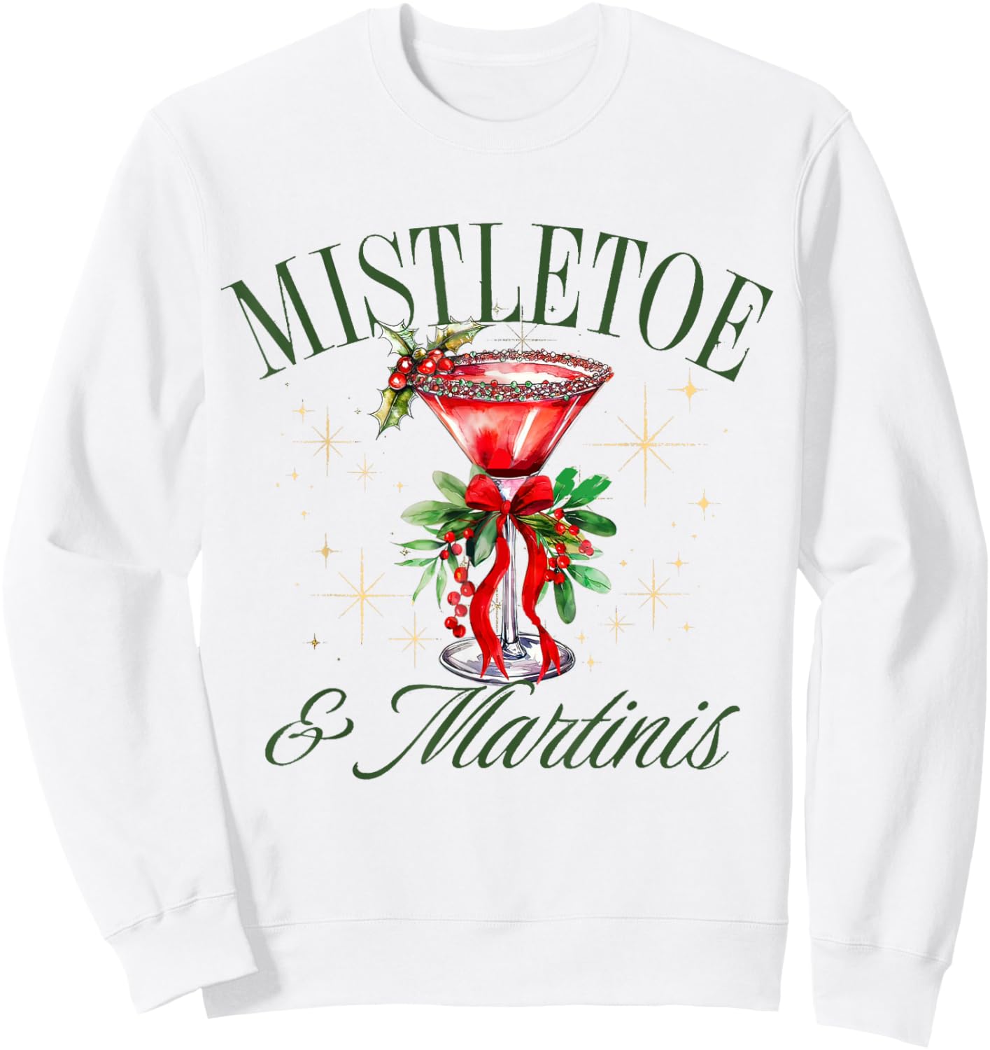 Mistletoe And Martinis, Christmas Mistletoe Xmas Holiday Sweatshirt - Sweatshirt | White