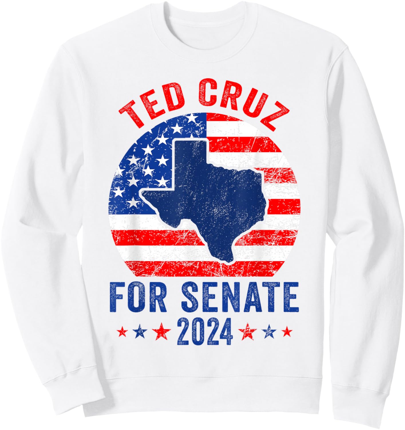 Ted Cruz 2024 For Senate Election Texas Republican Vintage Sweatshirt - Sweatshirt | White