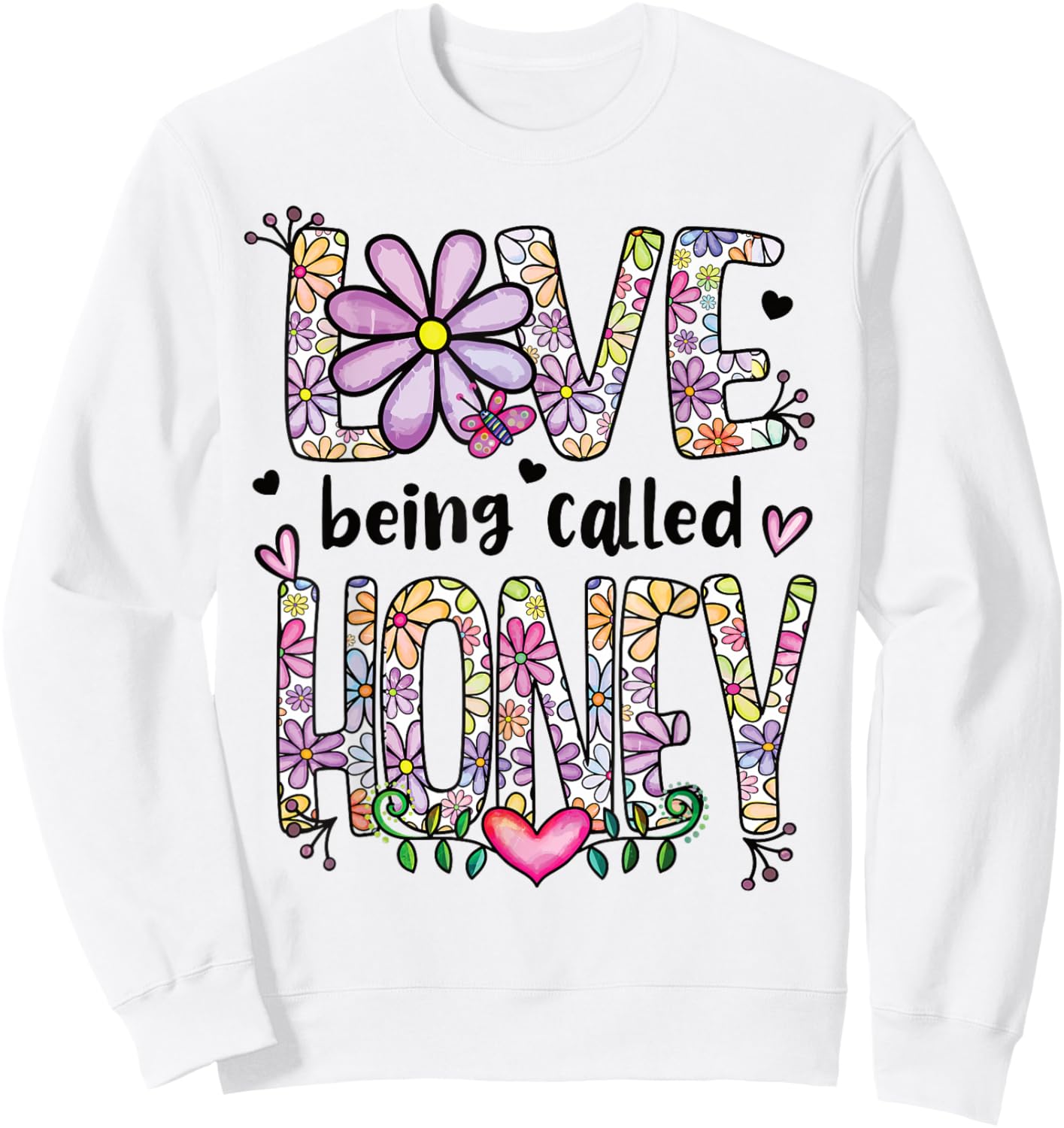 Love Being Called Honey Grandma Honey Grandmother Sweatshirt - Sweatshirt | White