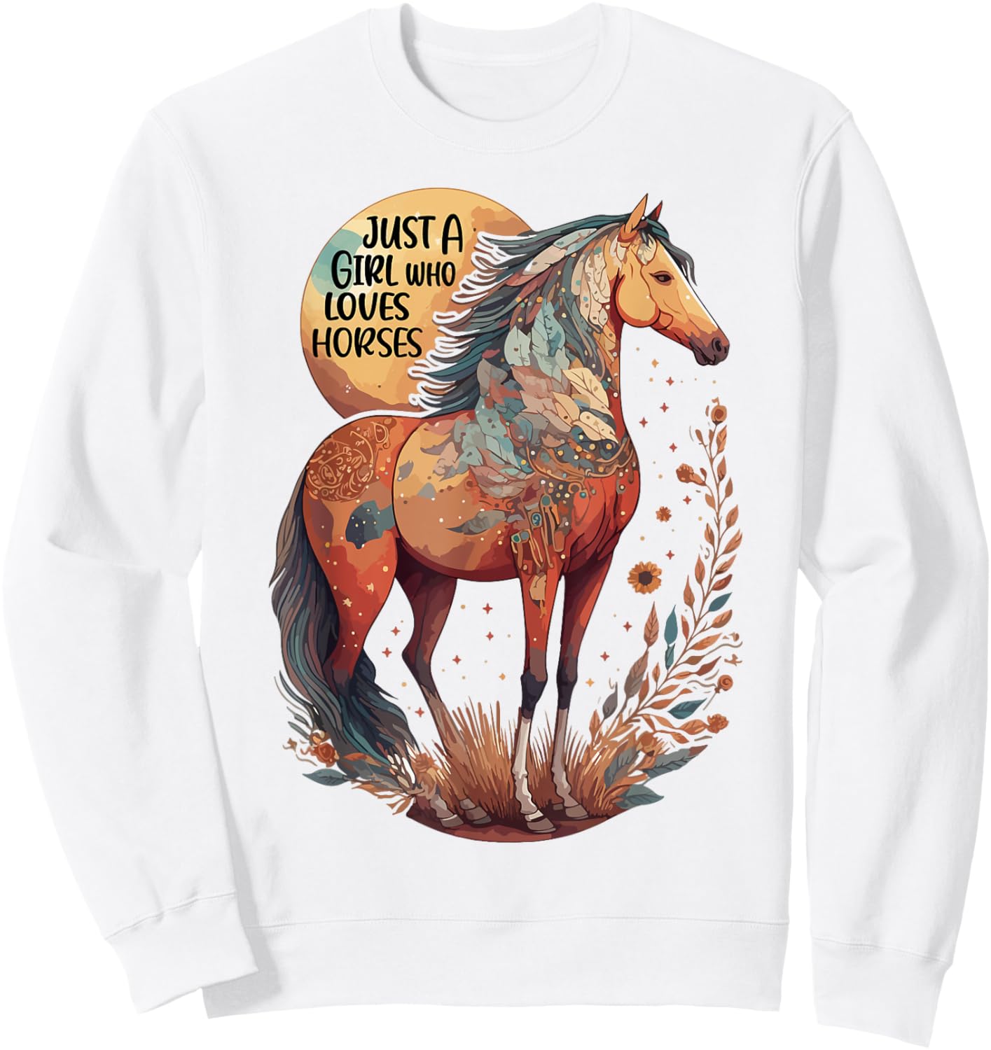 Just a girl who loves horses - Bohemian Horse Lover Themed Sweatshirt - Sweatshirt | White