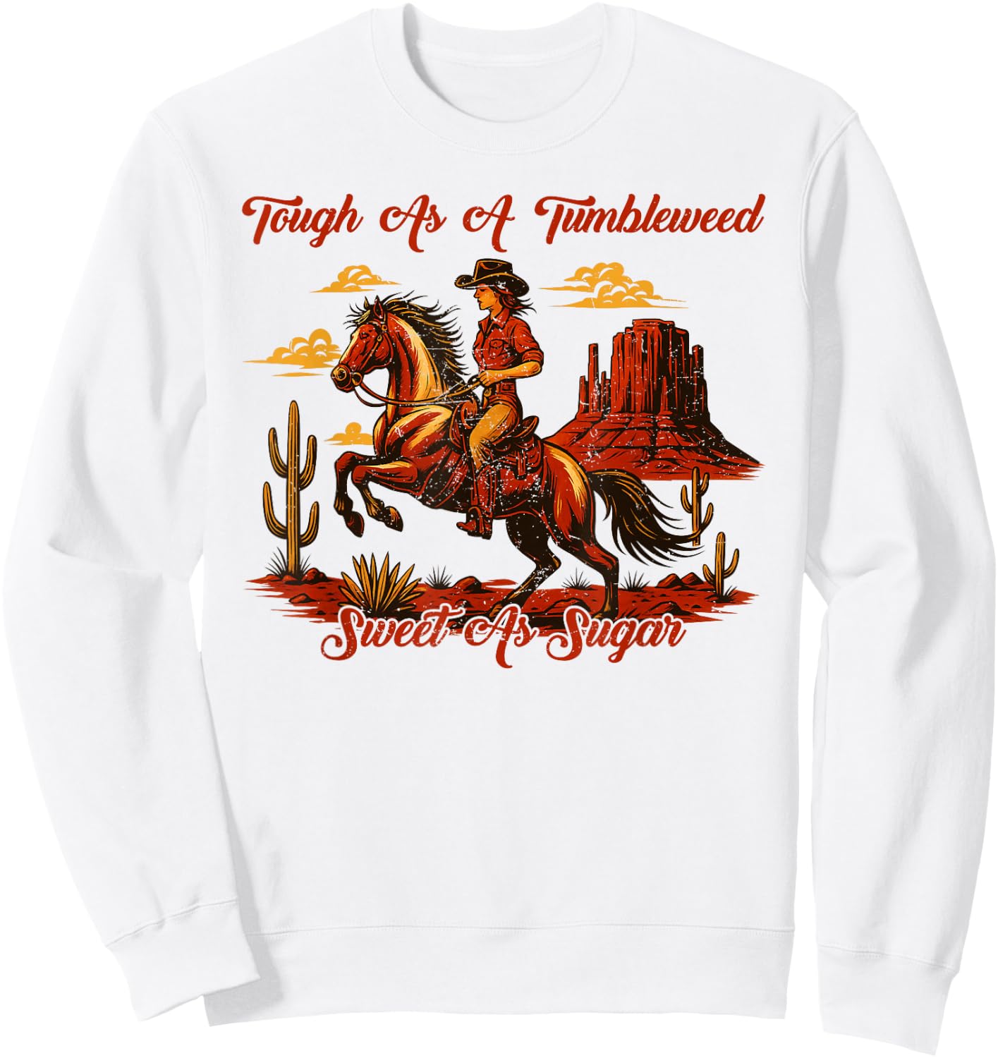Vintage Tough As A Tumbleweed Sweet As Sugar Retro Western Sweatshirt - Sweatshirt | White