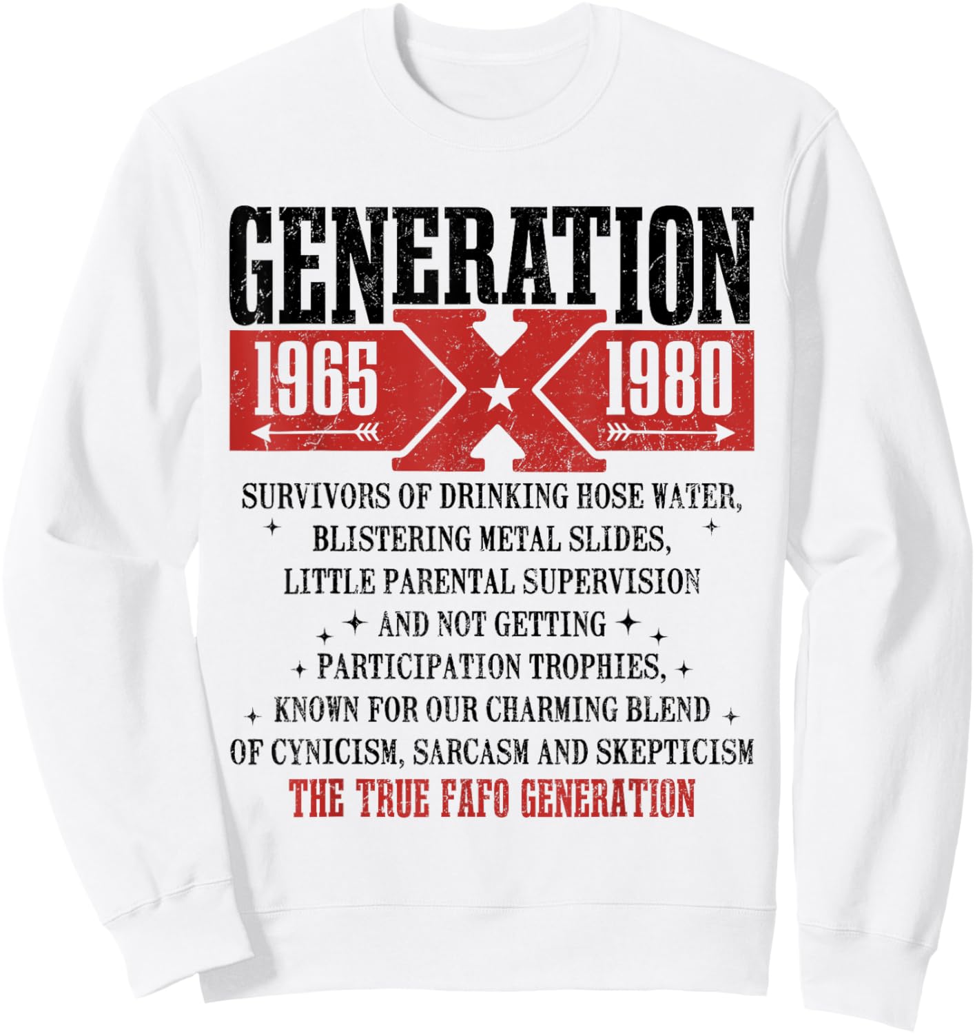 Vintage GenerationX 1965 1980 GenX Funny Generation Saying Sweatshirt - Sweatshirt | White