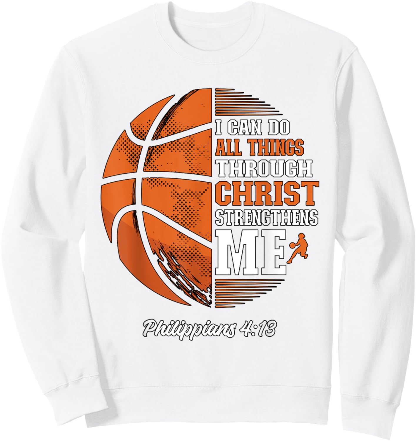 I Can Do All Things Through Christ Basketball Sweatshirt - Sweatshirt | White