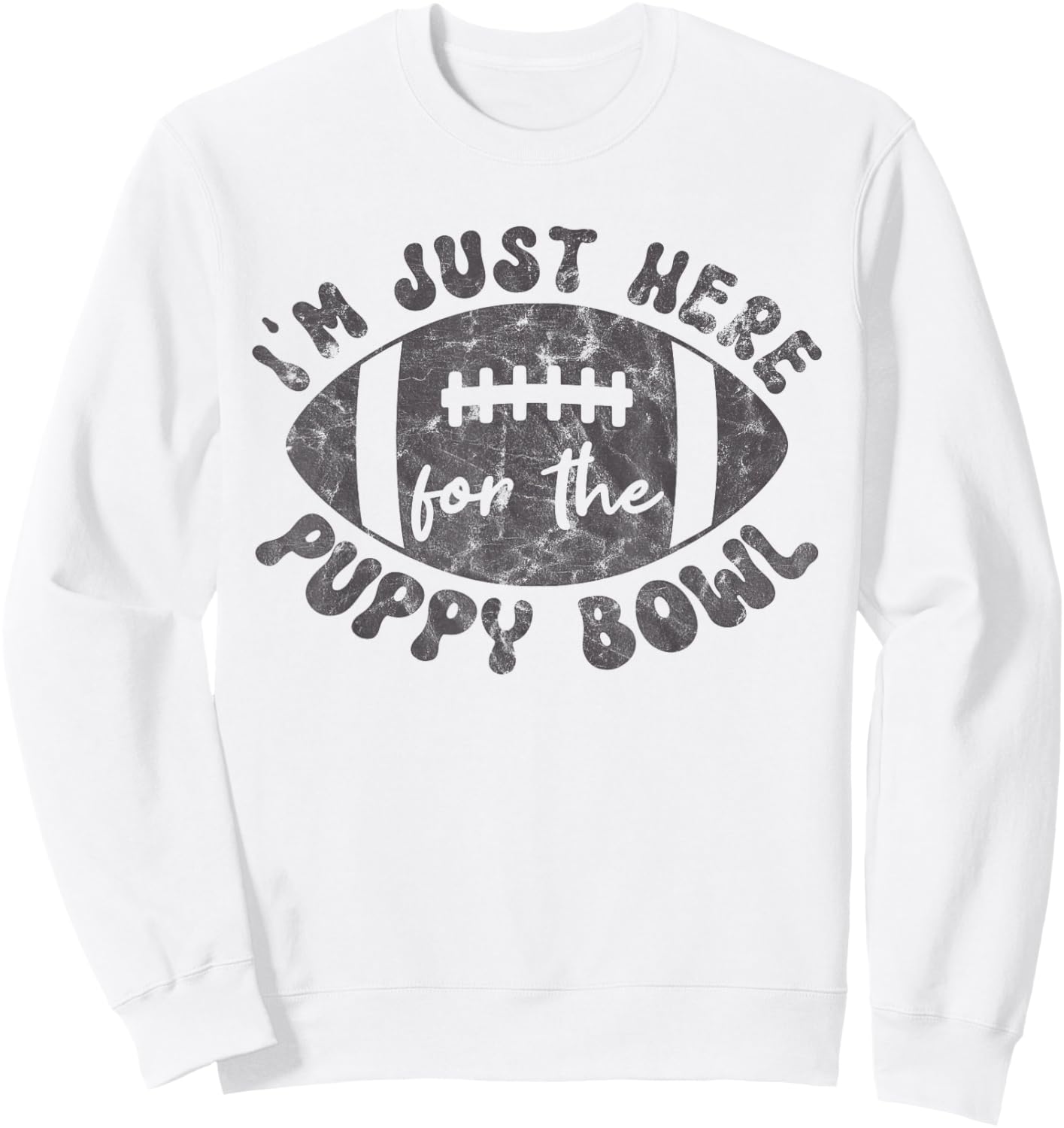 I'm Just Here For The Puppy Bowl Football Sweatshirt - Sweatshirt | White