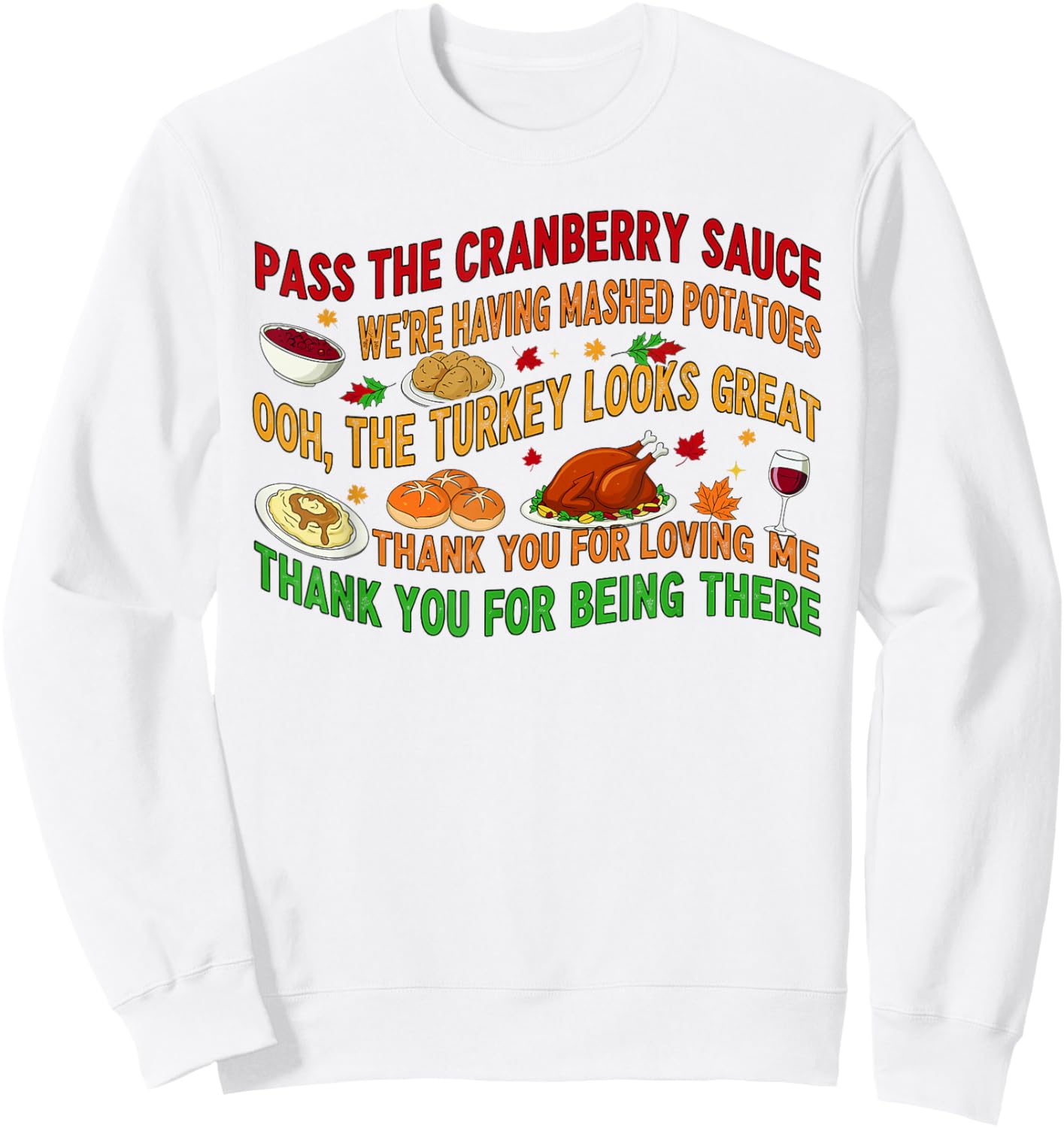 Pass The Cranberry Sauce Mashed Potatoes Sweatshirt - Sweatshirt | White