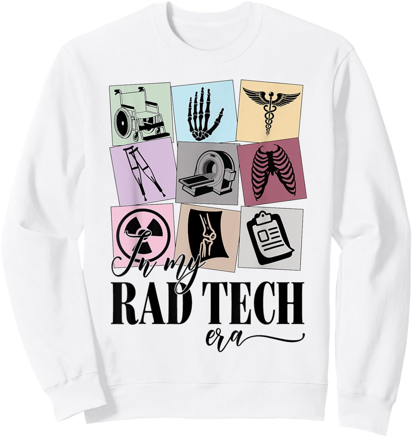 Radiologist Technician Gifts X-ray Tech in My Rad Tech Era Sweatshirt - Sweatshirt | White