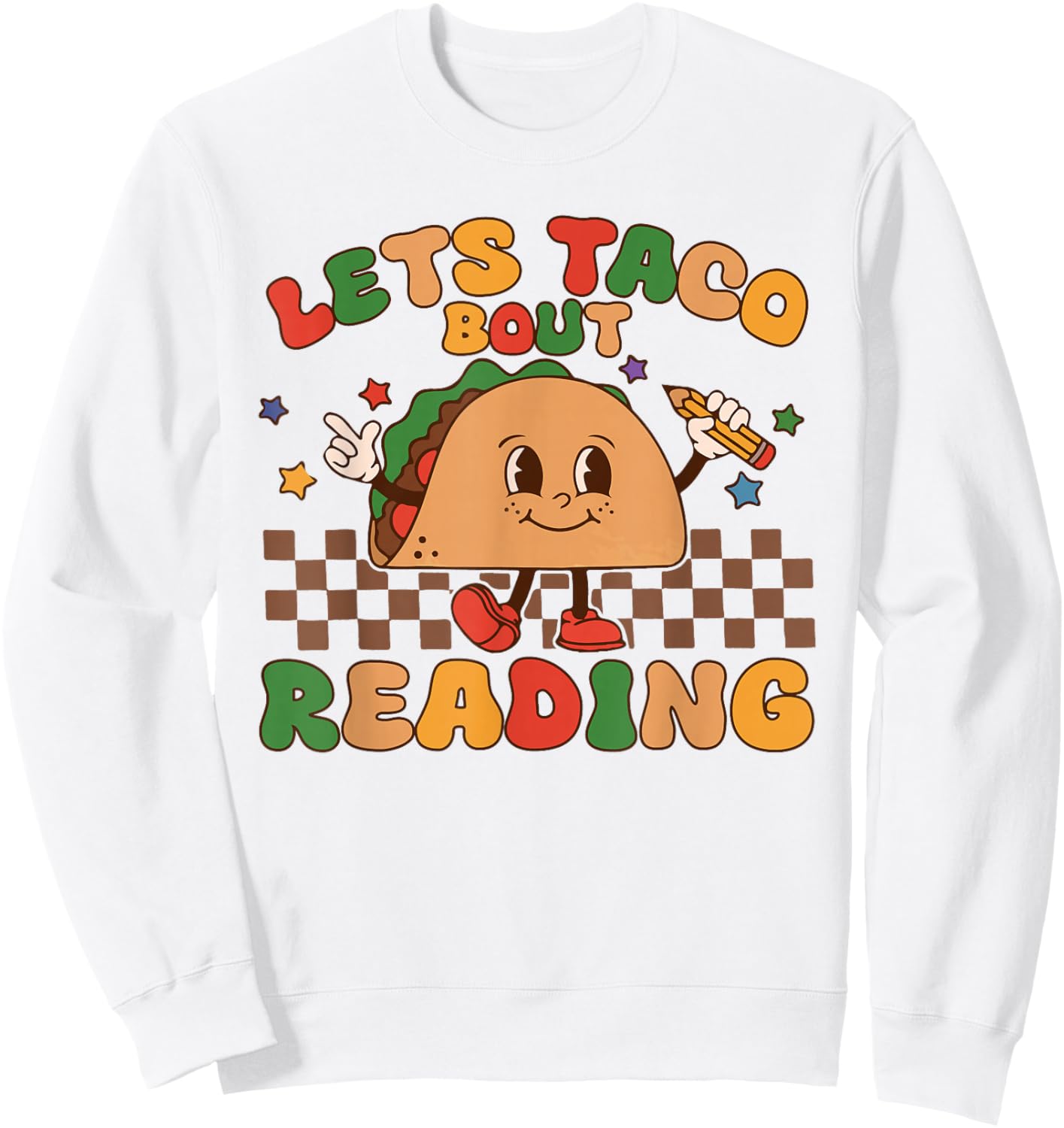 Lets Taco Bout Reading Back To School Science Teacher Groovy Sweatshirt - Sweatshirt | White