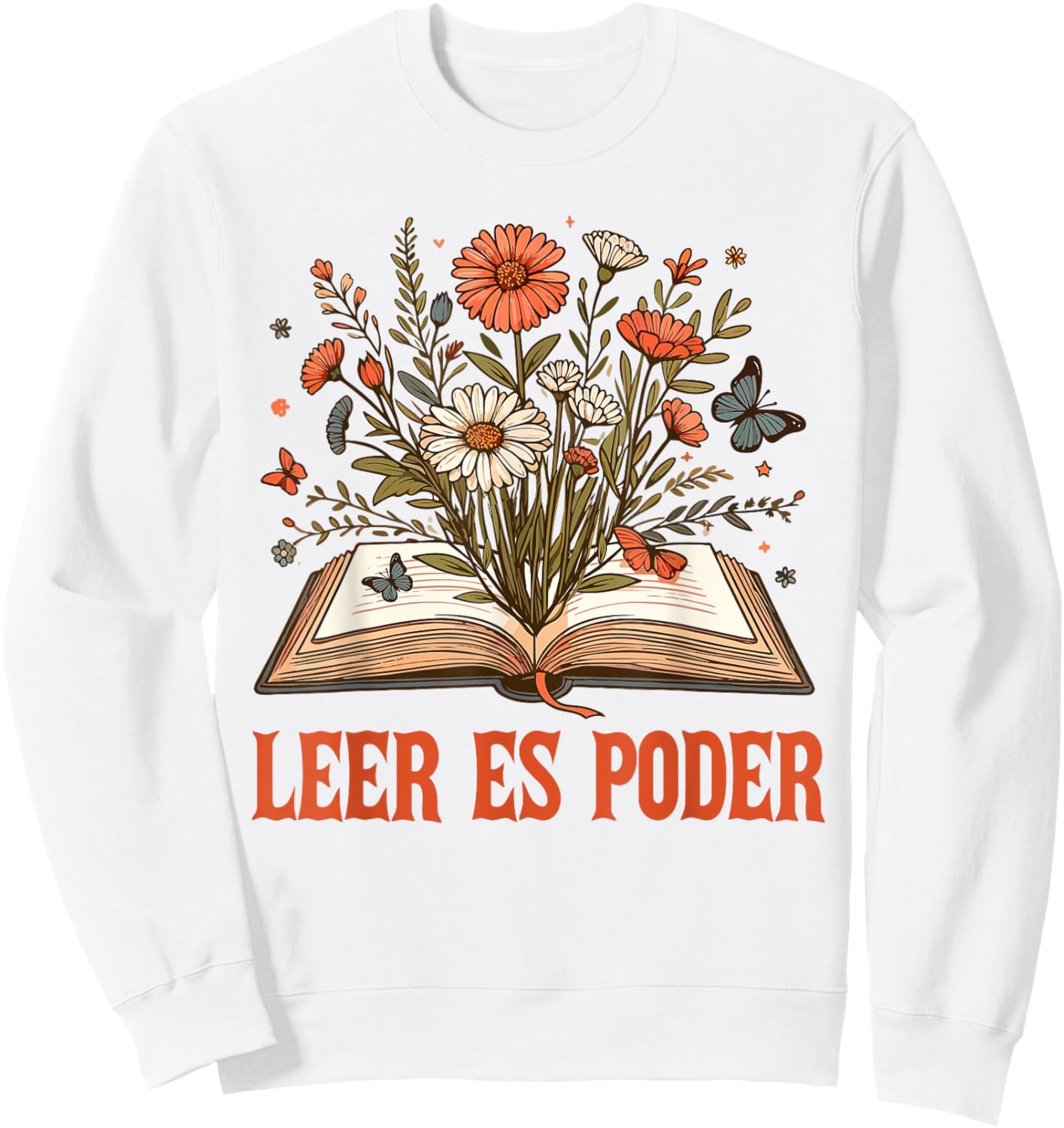Reading Book Lover Bookish Homeschool Mom Leer Es Poder Sweatshirt - Sweatshirt | White