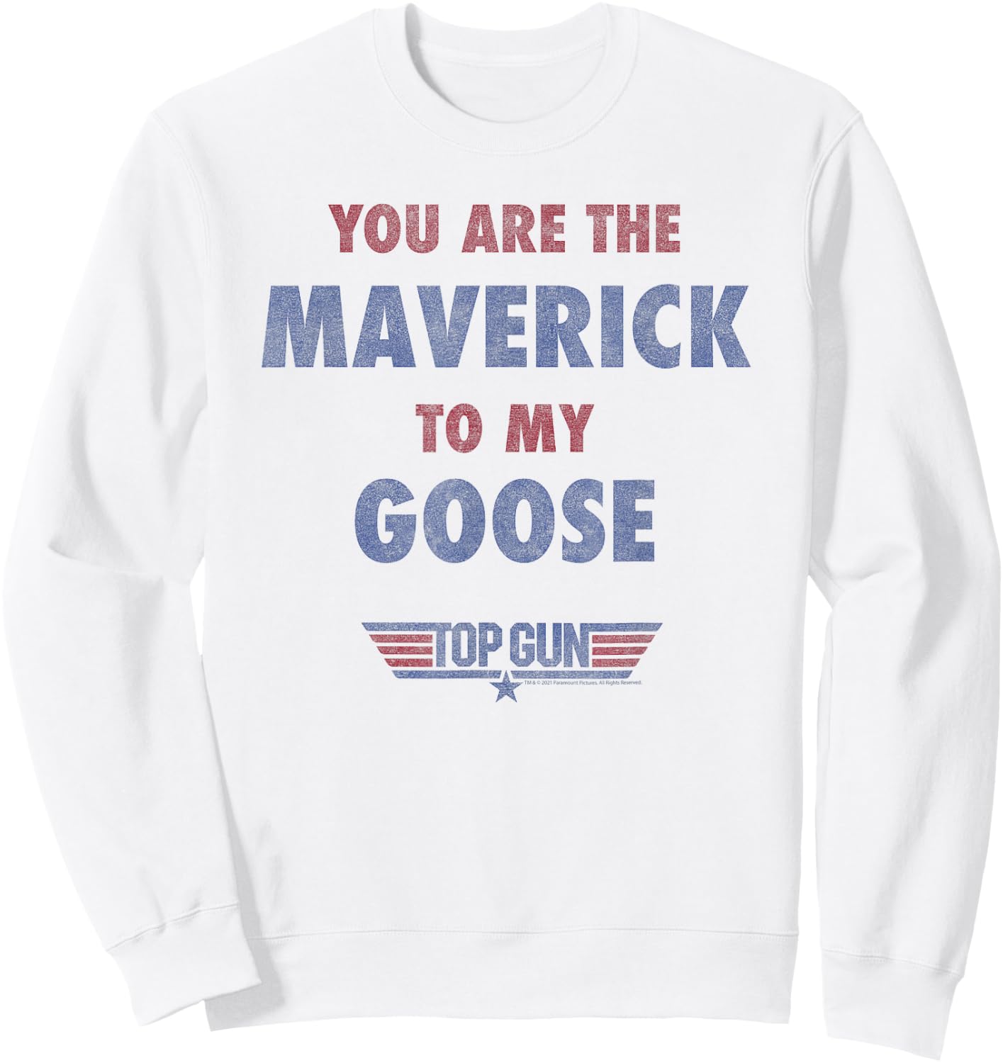 Top Gun You are The Maverick to My Goose Sweatshirt - Sweatshirt | White