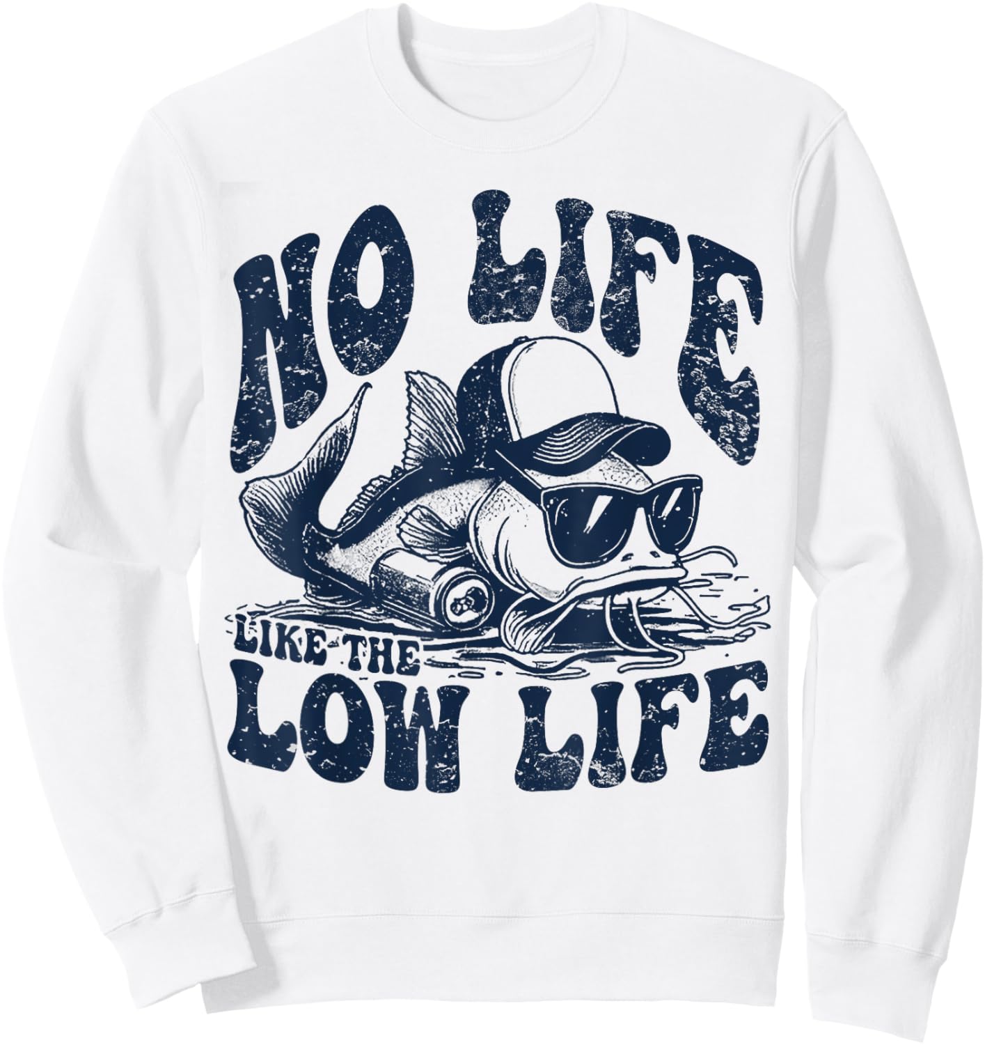 Fish No Life Like The Low Life Sweatshirt - Sweatshirt | White