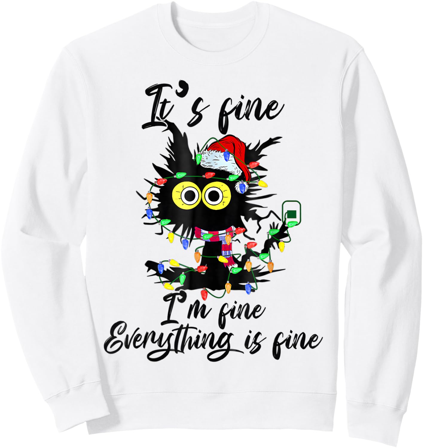 It's Fine I'm Fine Everything Is Fine Funny Cat Christmas Sweatshirt - Sweatshirt | White