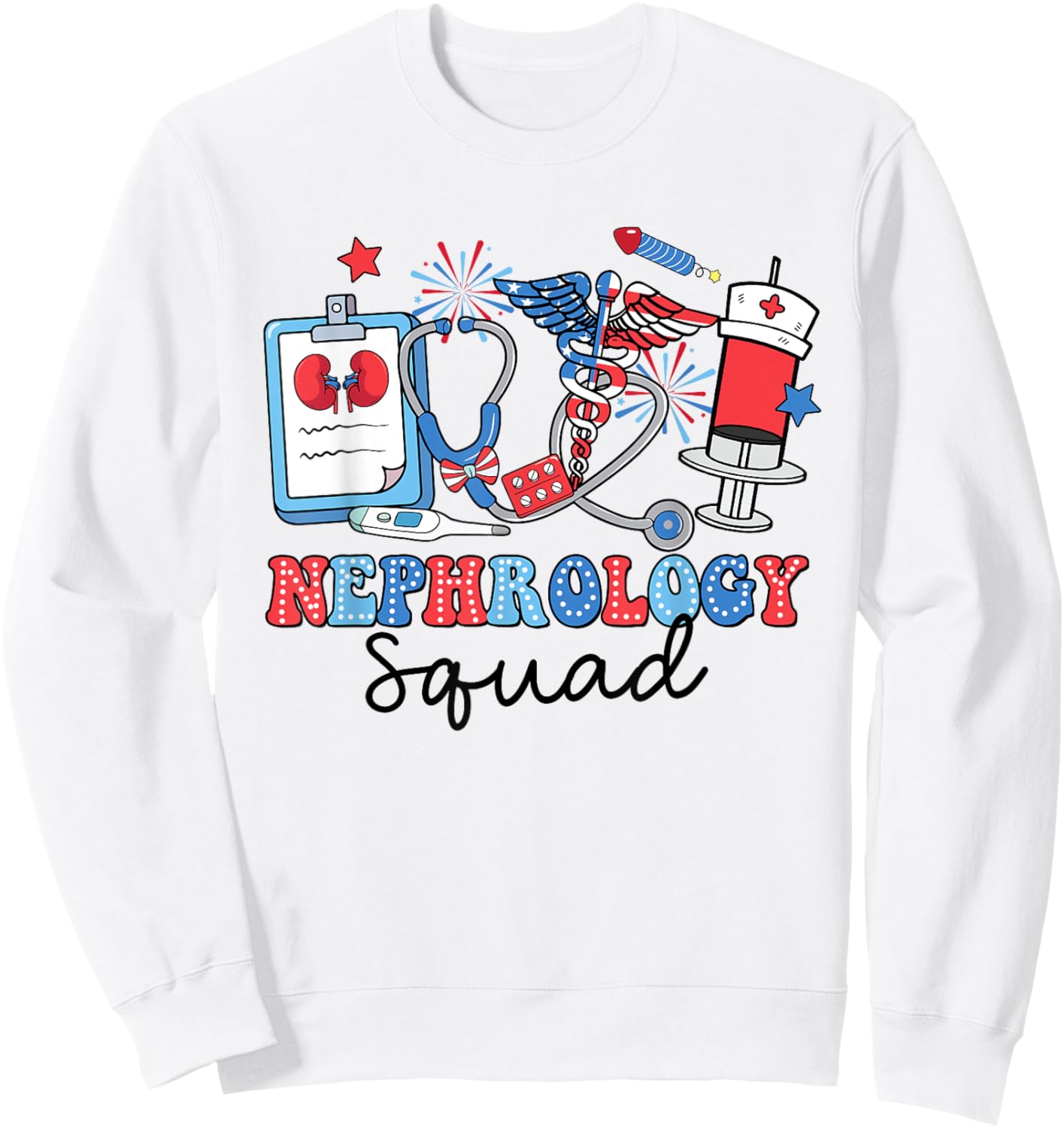 Retro Nephrology Squad USA Flag Nephrology Nurse 4th Of July Women Men Sweatshirt - Sweatshirt | White