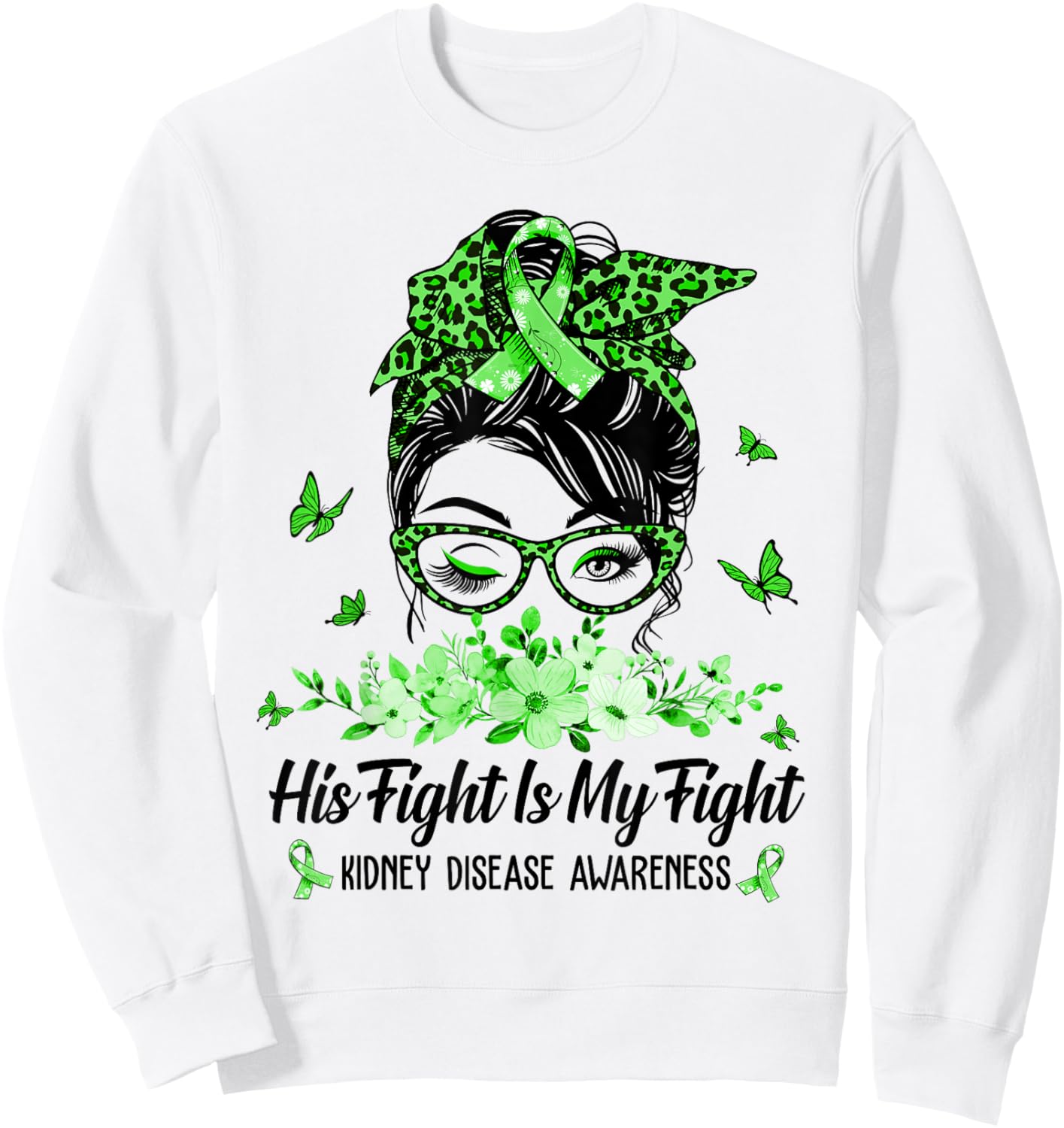 His Fight Is My Fight Kidney Disease Awareness Sweatshirt - Sweatshirt | White