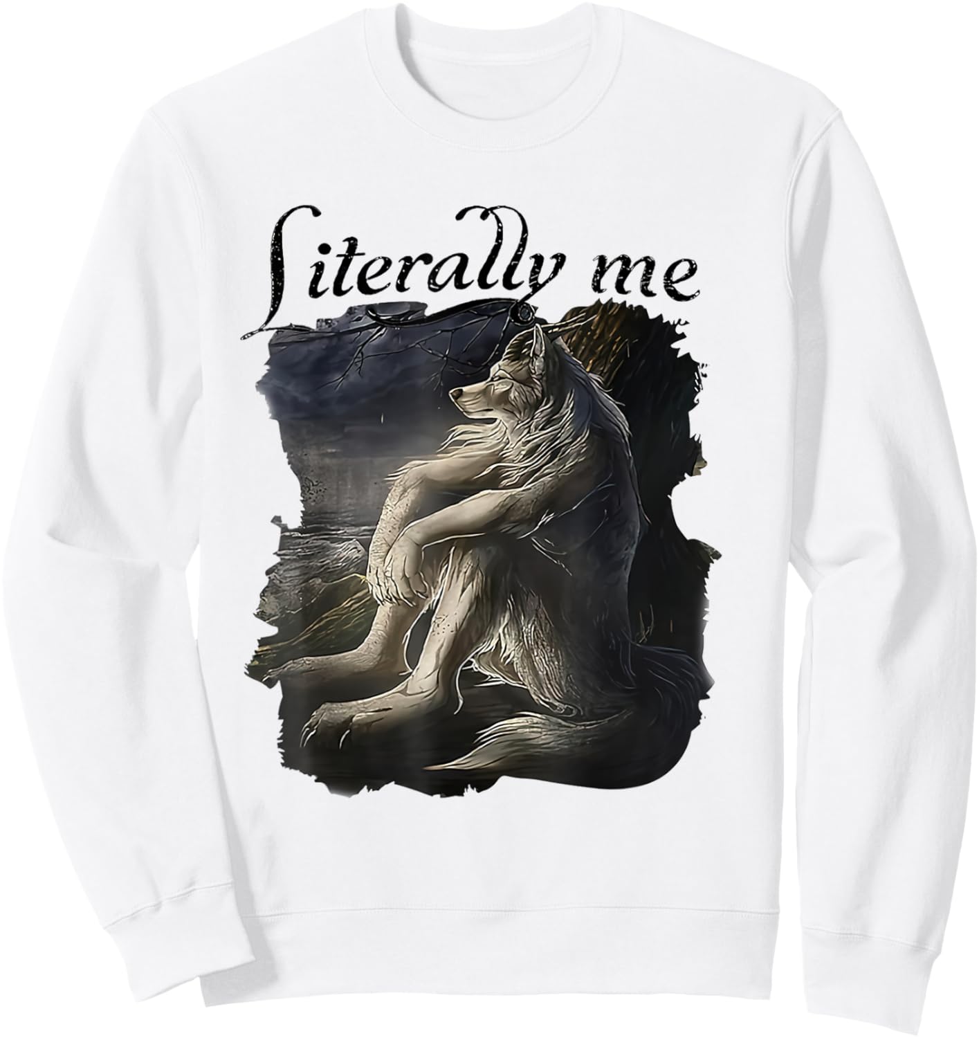 Literally Me Vintage Funny Wolf Meme Mental Health Sweatshirt - Sweatshirt | White