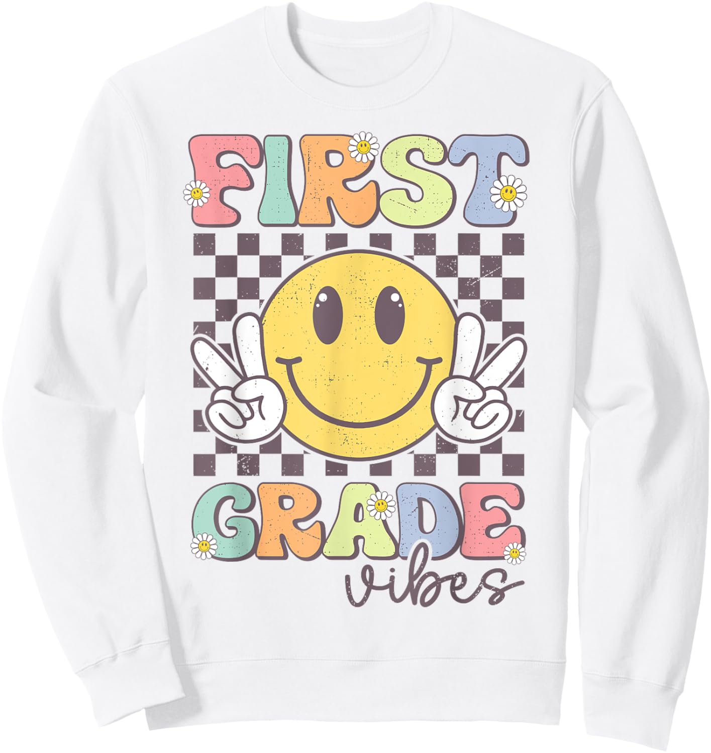 First Grade Vibes Smile Face 1st Grade Team Back To School Sweatshirt - Sweatshirt | White