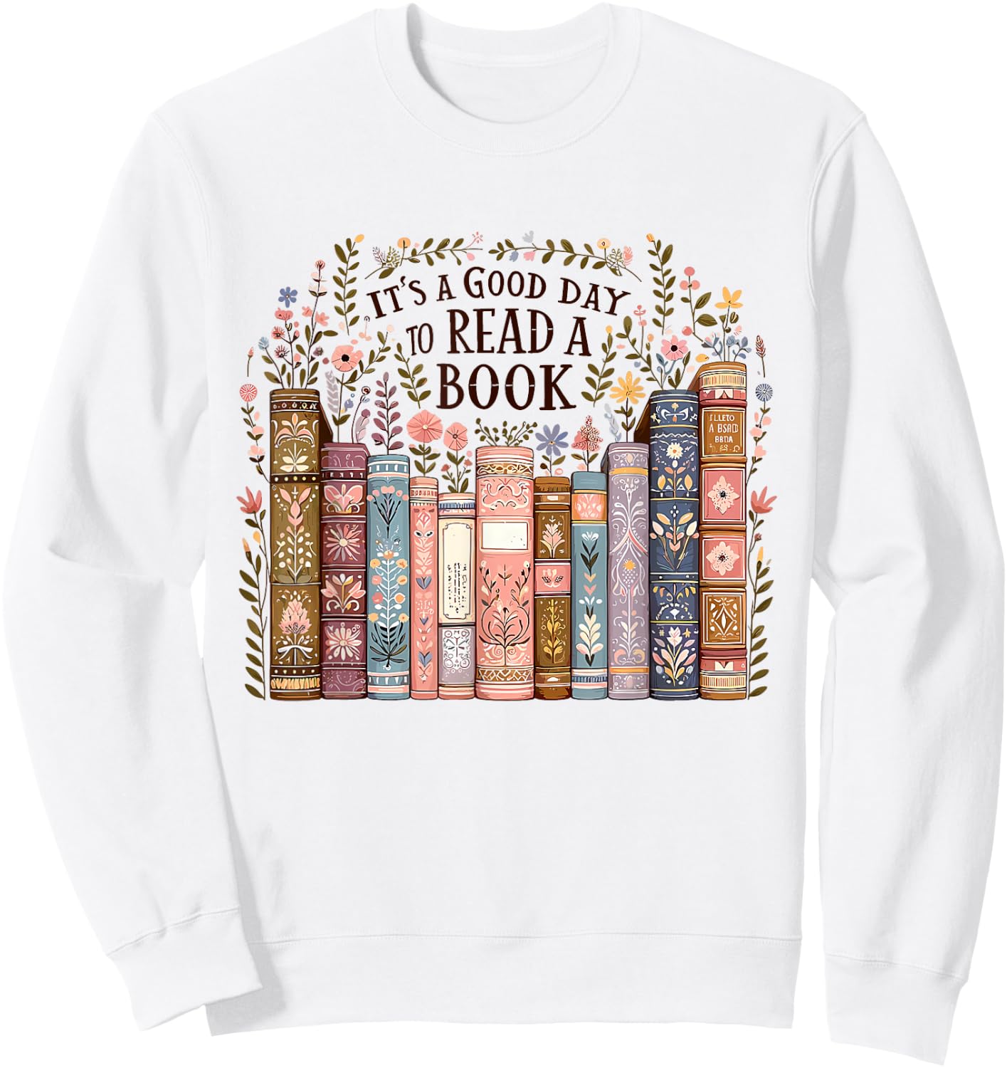 It’s A Good Day To Read A Book Lovers Library Reading Women Sweatshirt - Sweatshirt | White
