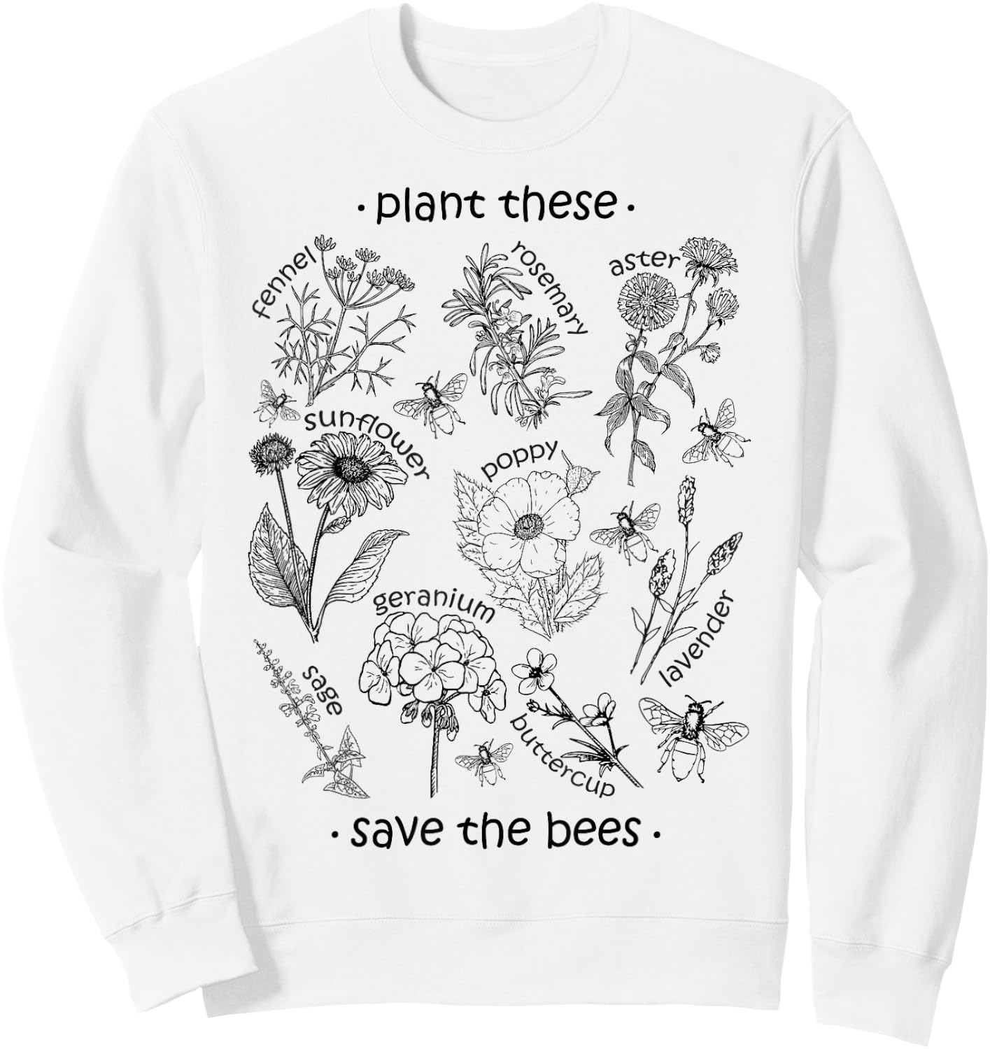 Plant These Save The Bees Shirt Sweatshirt - Sweatshirt | White