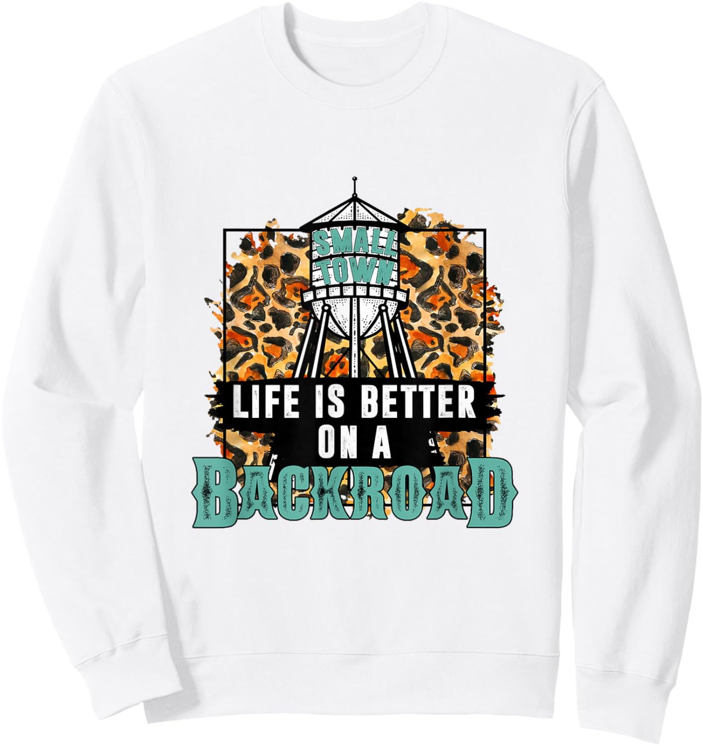 Life Is Better On The Backroad Small Town Girl Country Girls Sweatshirt - Sweatshirt | White