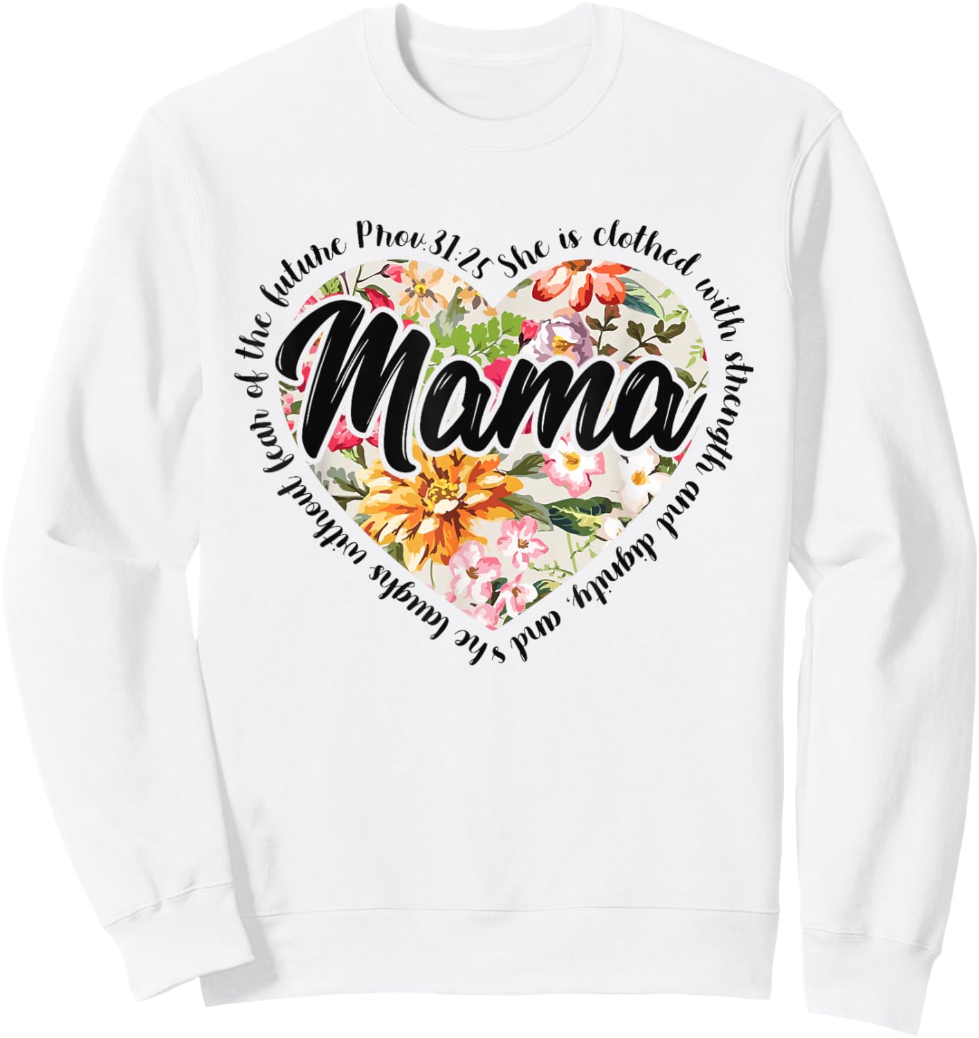 Floral Mama Mothers Day Christian Bible Verse Sweatshirt - Sweatshirt | White
