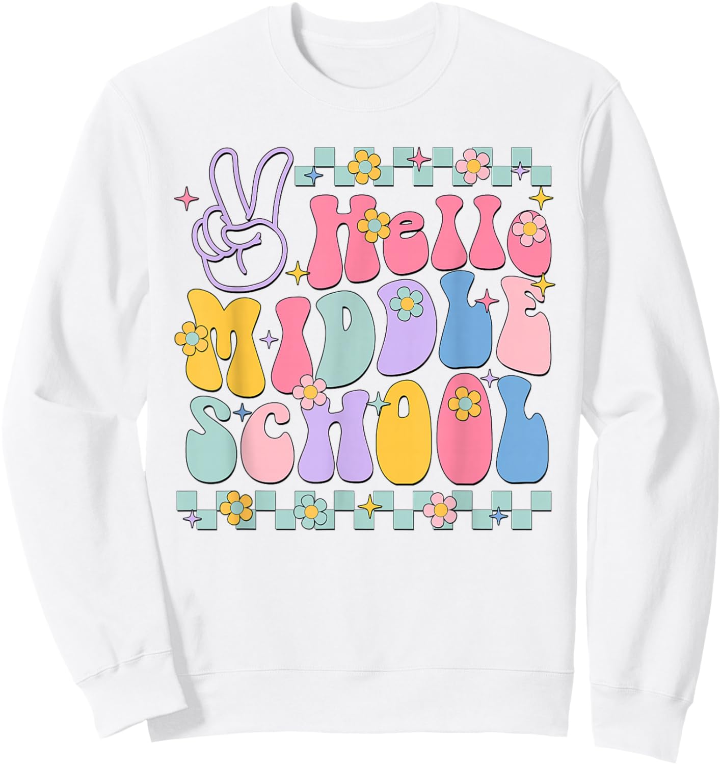 Hello Middle School Back To School Teachers Boys Girls Kids Sweatshirt - Sweatshirt | White