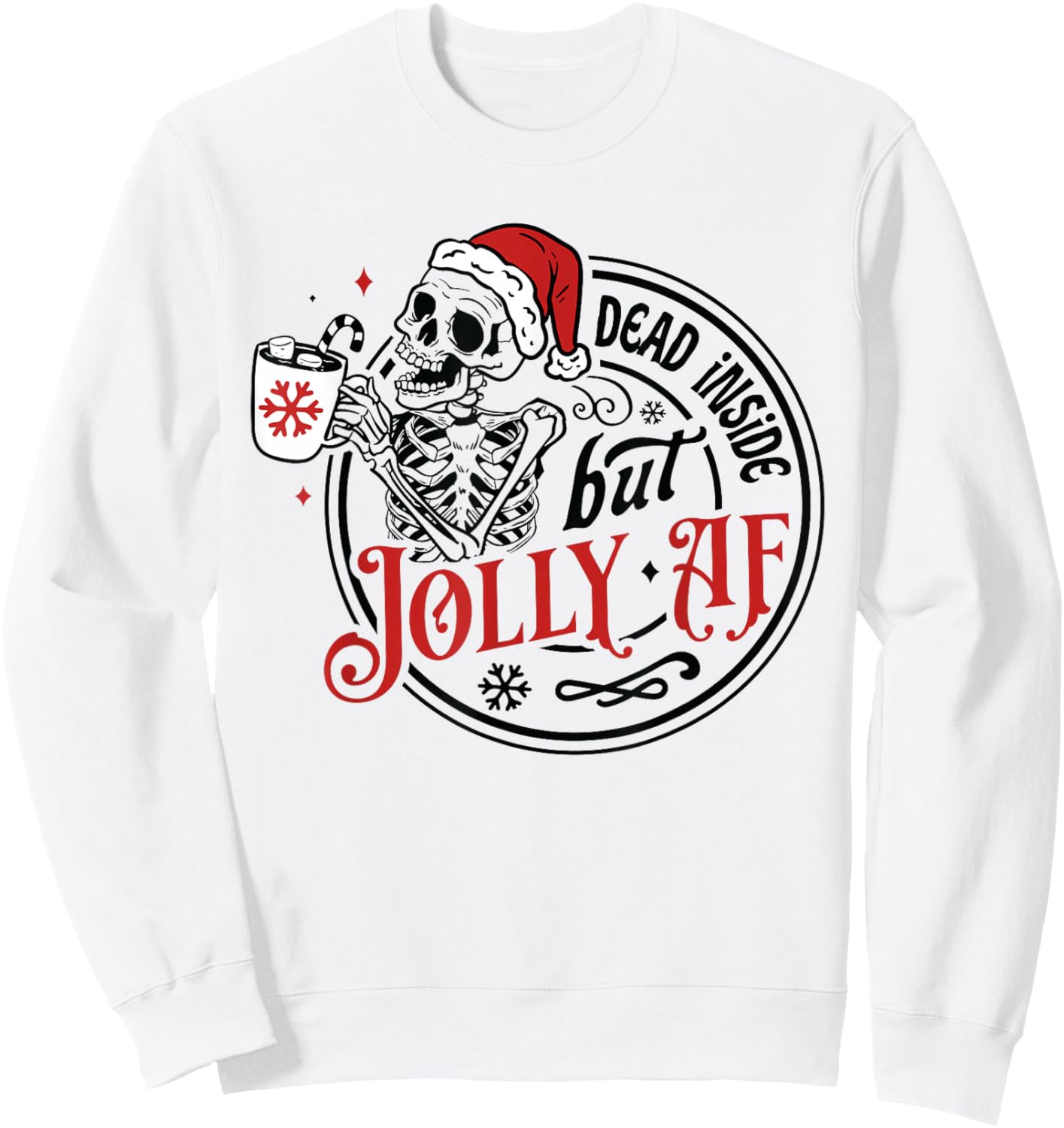 Retro Dead Inside But Jolly AF Skeleton Coffee Christmas Sweatshirt - Sweatshirt | White