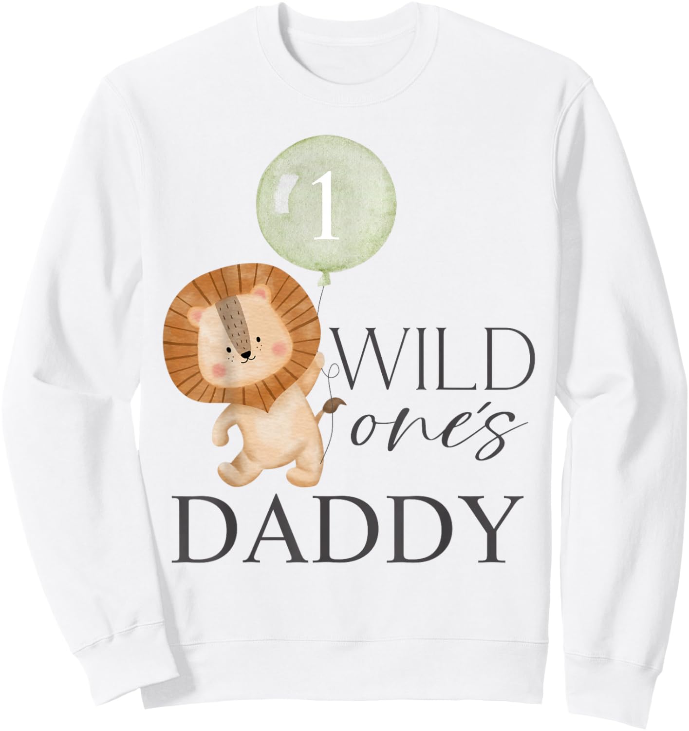 Daddy Wild One Matching Family 1st Birthday Lion Boy or Girl Sweatshirt - Sweatshirt | White