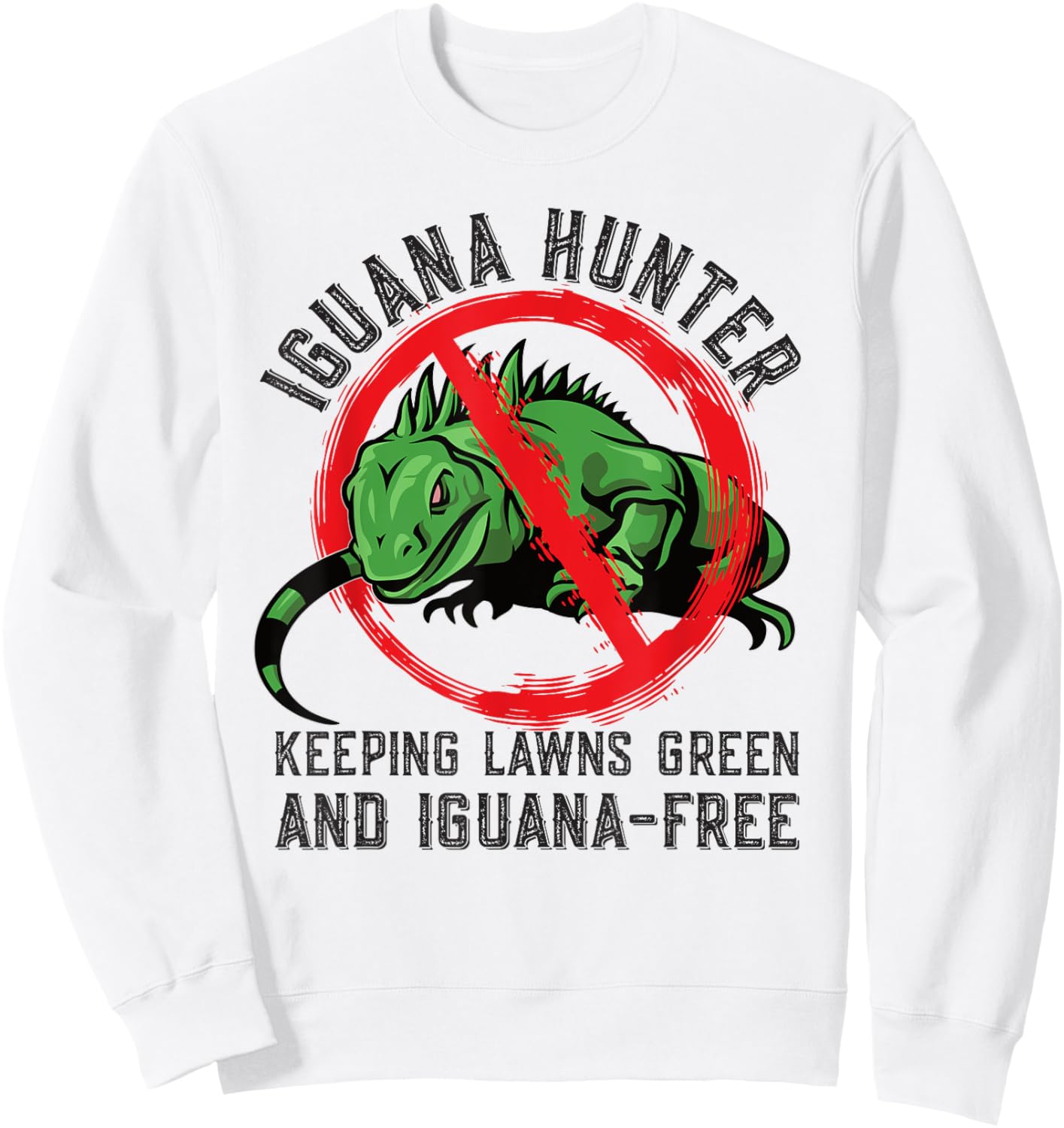 Iguana Hunting Design For Iguana Hunter Sweatshirt - Sweatshirt | White