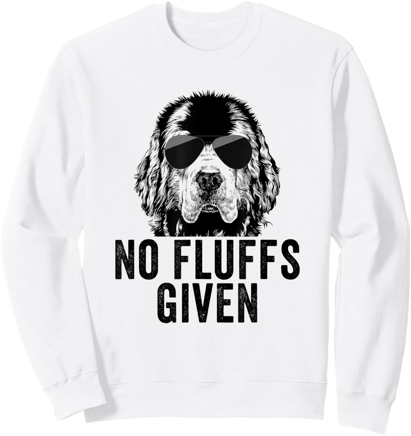 Funny No Fluffs Given Newfie Dog Mom Dad Sweatshirt - Sweatshirt | White