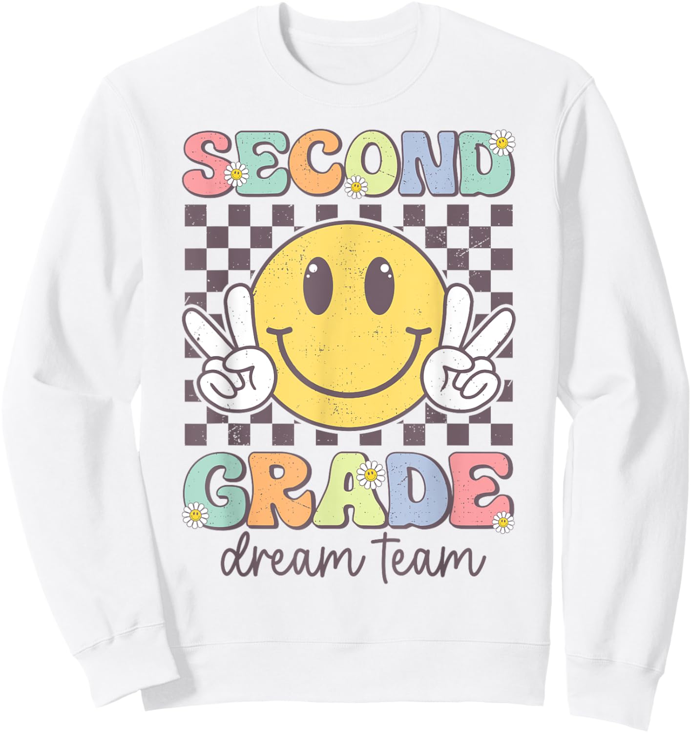 Second Grade Dream Team Smile Face Back To School 2nd Grade Sweatshirt - Sweatshirt | White
