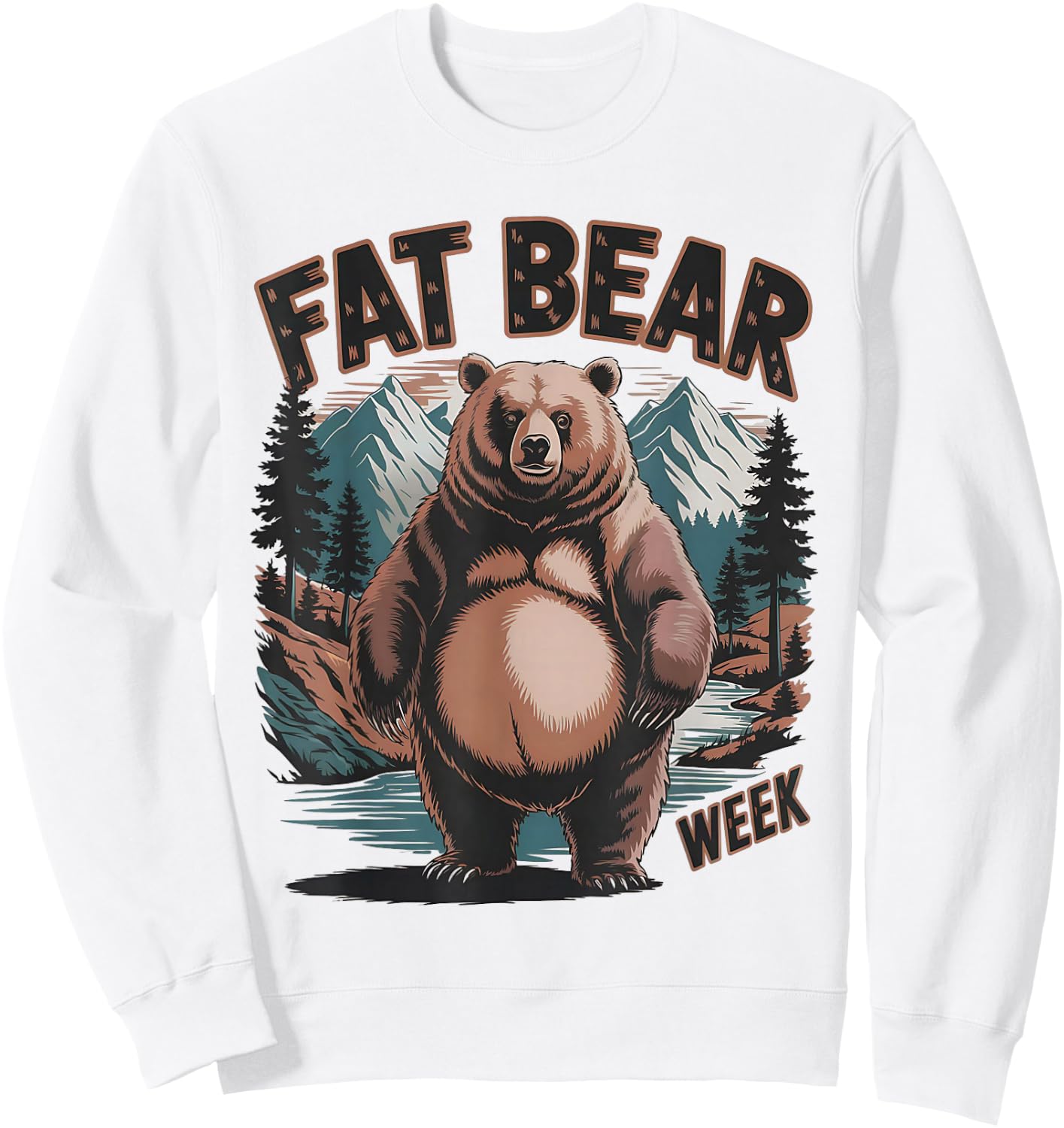 Fat Mountain Bear Week Grizzly Bear Mountain Nature Design Sweatshirt - Sweatshirt | White
